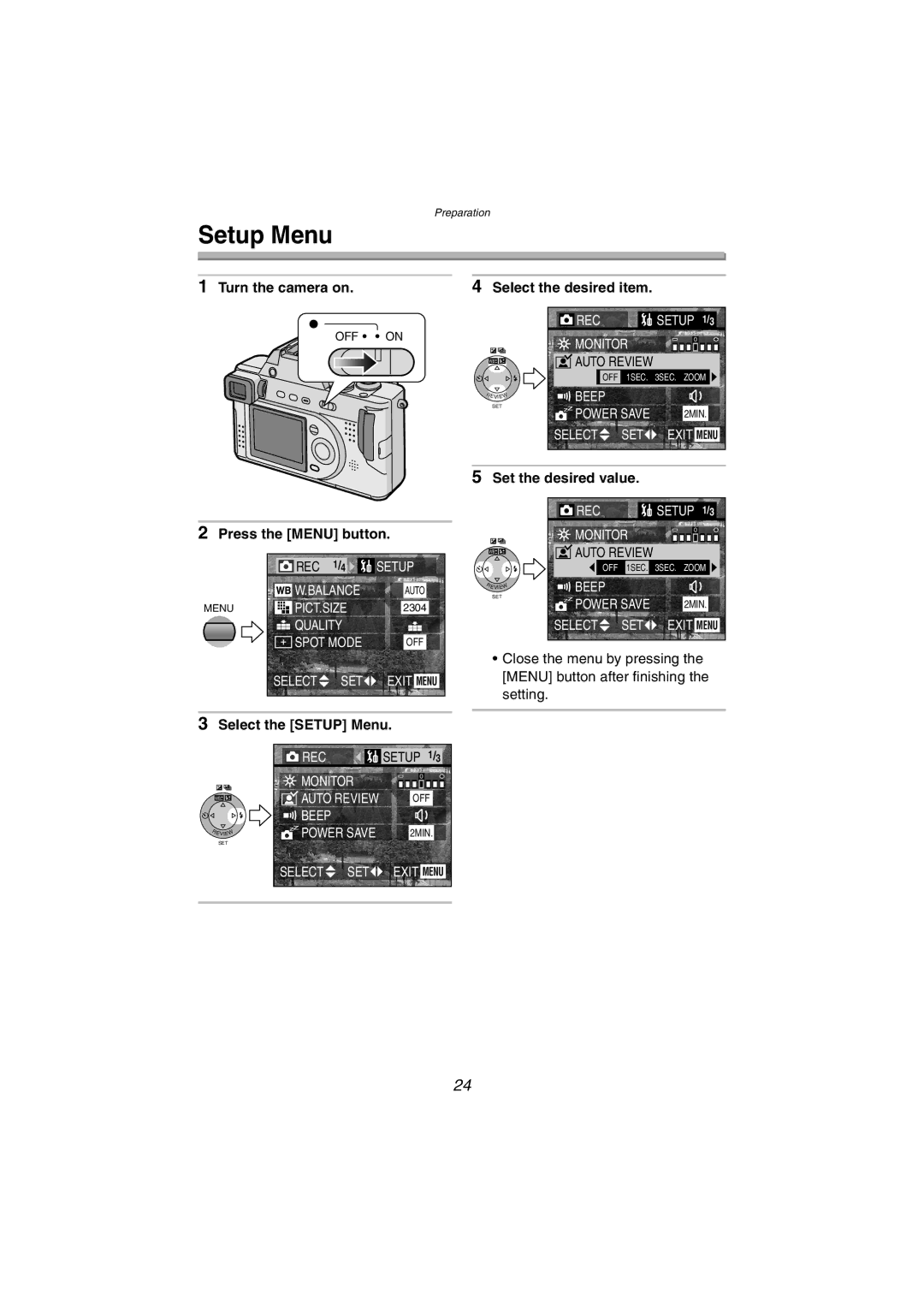 Panasonic DMC-FZ10PP Turn the camera on, Press the Menu button, Select the Setup Menu Select the desired item 