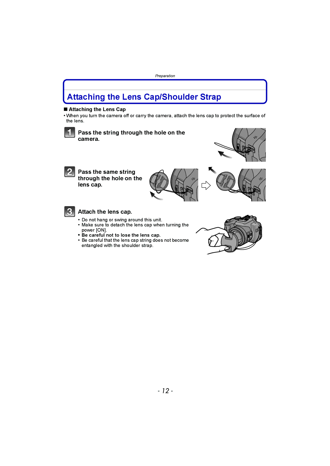 Panasonic DMC-FZ150 operating instructions Attaching the Lens Cap/Shoulder Strap, Be careful not to lose the lens cap 