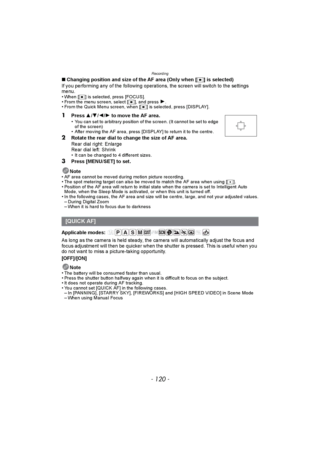 Panasonic DMC-FZ150 120, Quick AF, Press 3/4/2/1 to move the AF area, Rear dial left Shrink, OFF/ON Note 