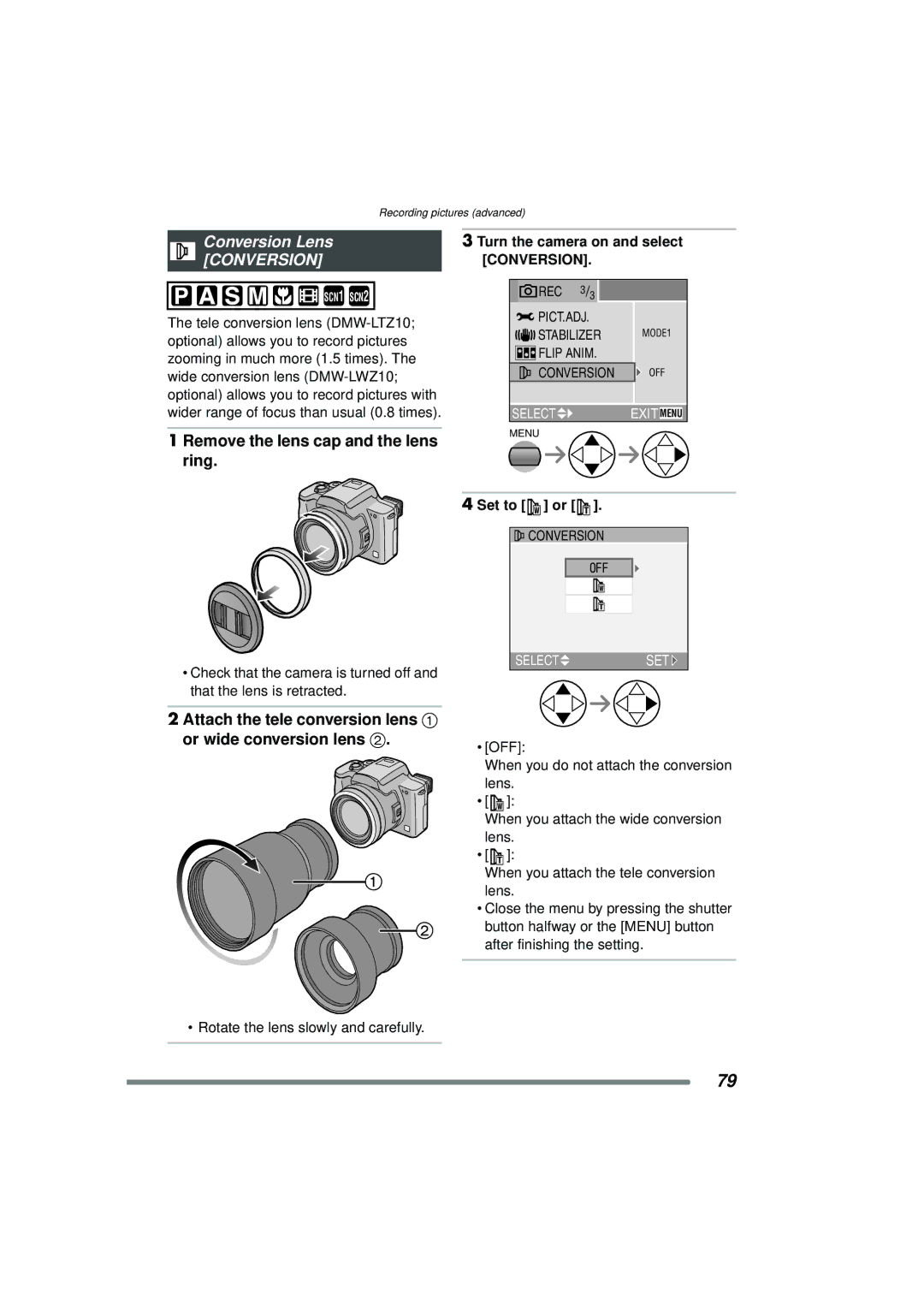 Panasonic DMC-FZ15P Conversion Lens, Remove the lens cap and the lens ring, Turn the camera on and select, Set to or 