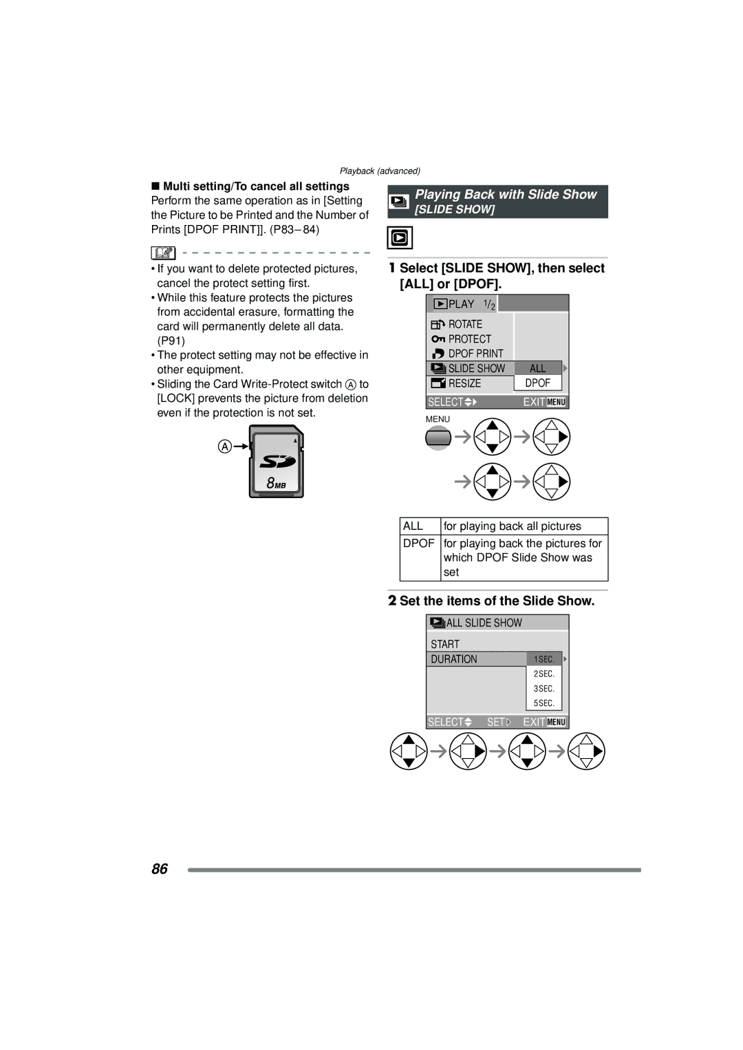 Panasonic DMC-FZ15P operating instructions Playing Back with Slide Show, Select Slide SHOW, then select ALL or Dpof, All 