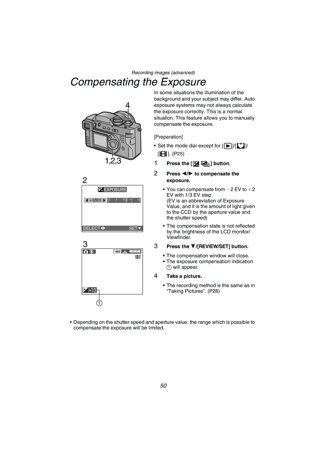 Panasonic DMC-FZ1PP operating instructions Compensating the Exposure, Press the button Press 2/1 to compensate the exposure 