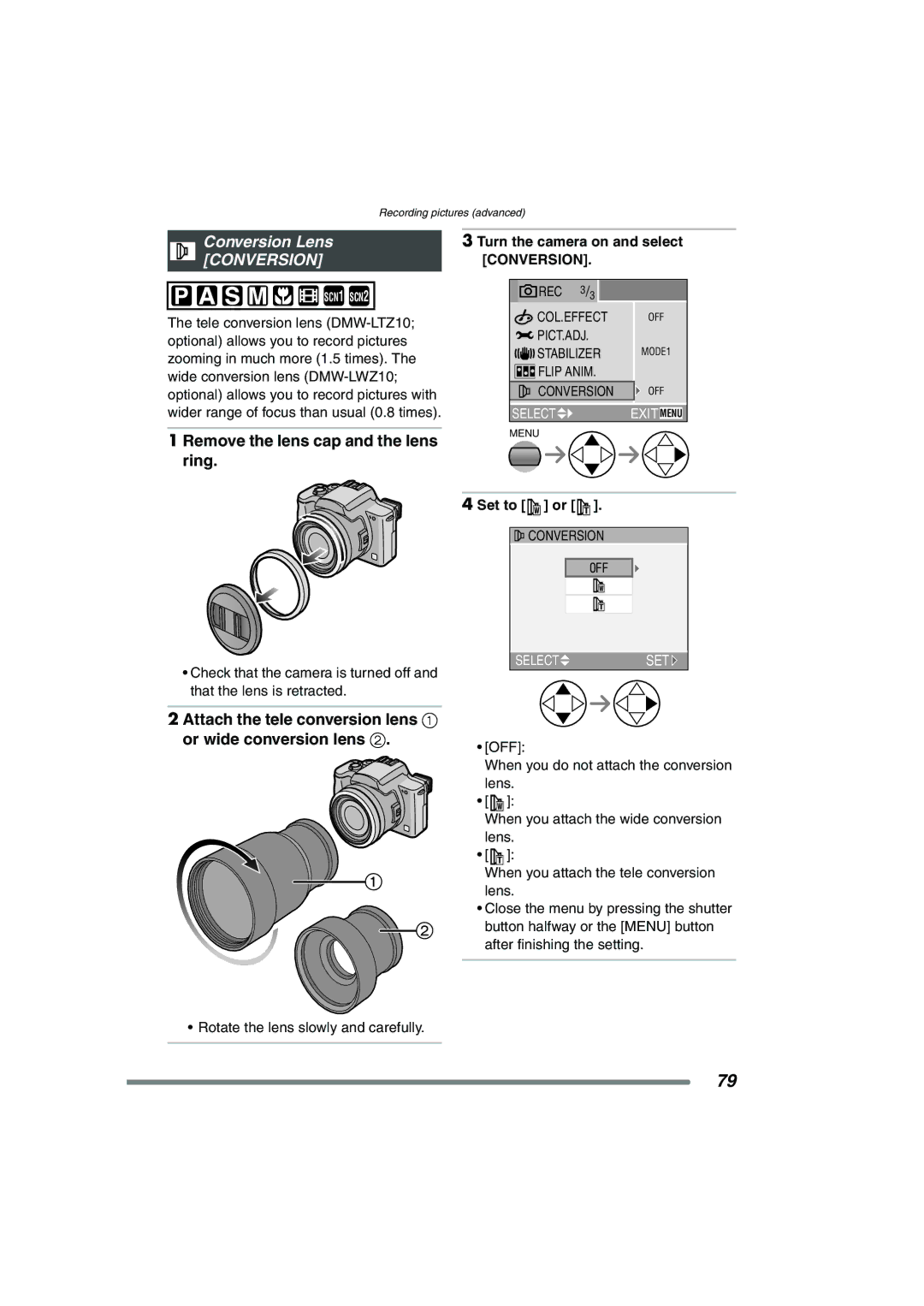 Panasonic DMC-FZ20PP Conversion Lens, Remove the lens cap and the lens ring, Turn the camera on and select, Set to or 