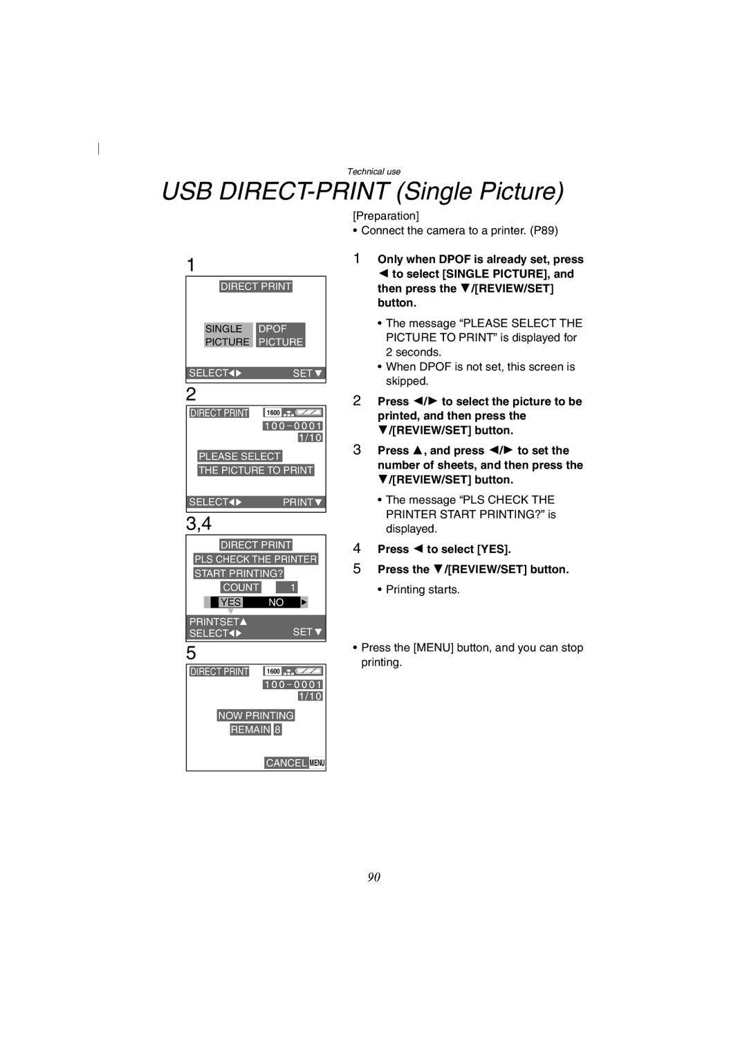 Panasonic DMC-FZ2A USB DIRECT-PRINT Single Picture, Press 2 to select YES Press the 4/REVIEW/SET button 