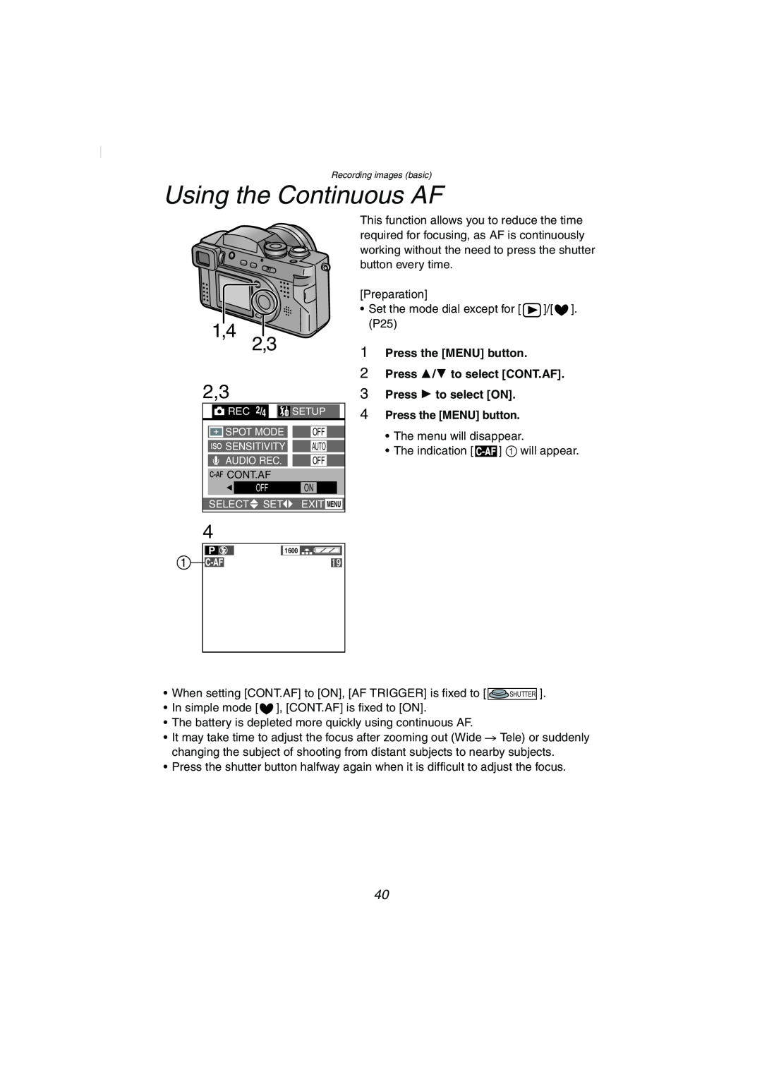 Panasonic DMC-FZ2PP operating instructions Using the Continuous AF, Press the MENU button 2 Press 3/4 to select CONT.AF 
