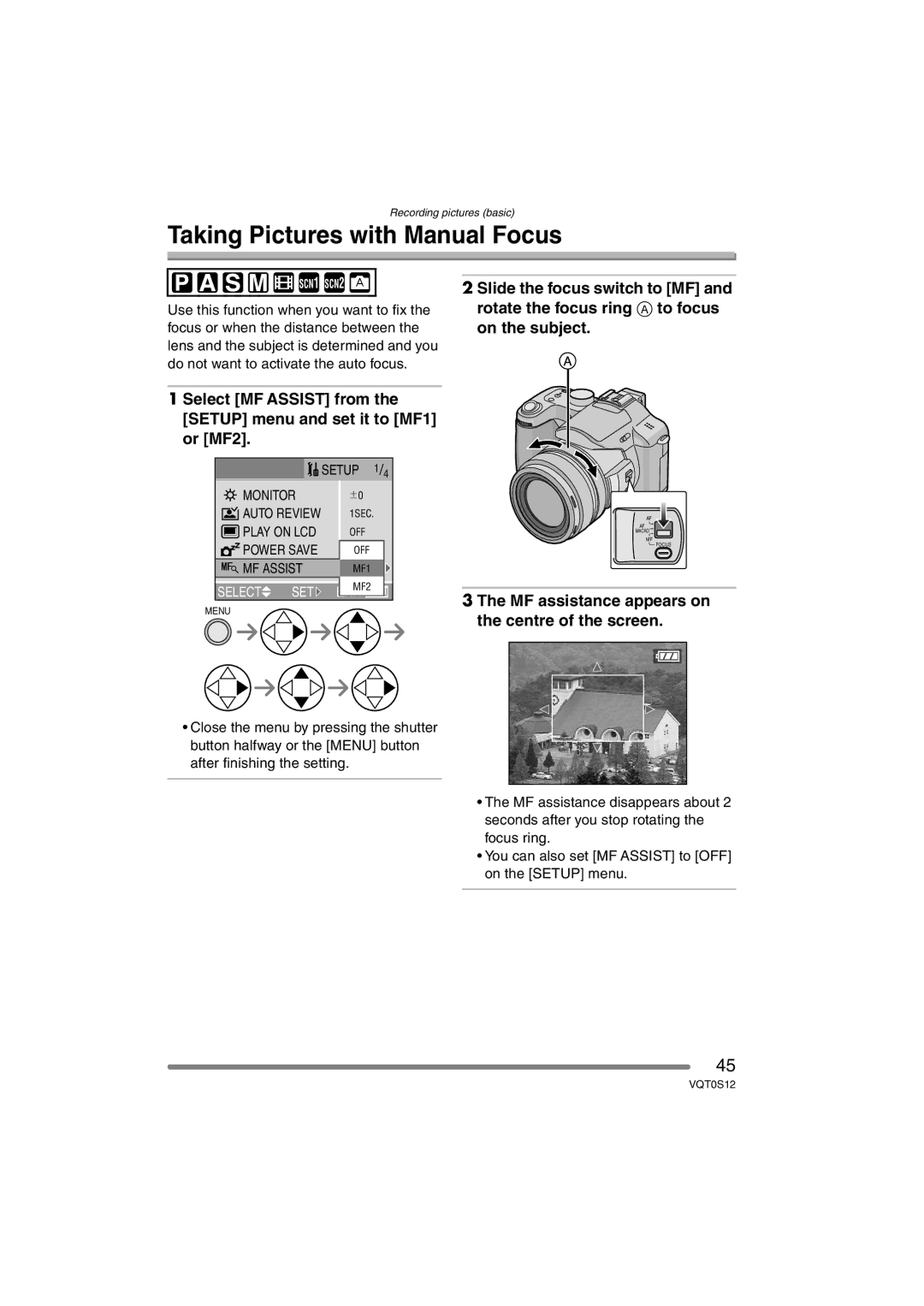 Panasonic DMC-FZ30GN Taking Pictures with Manual Focus, MF assistance appears on the centre of the screen 