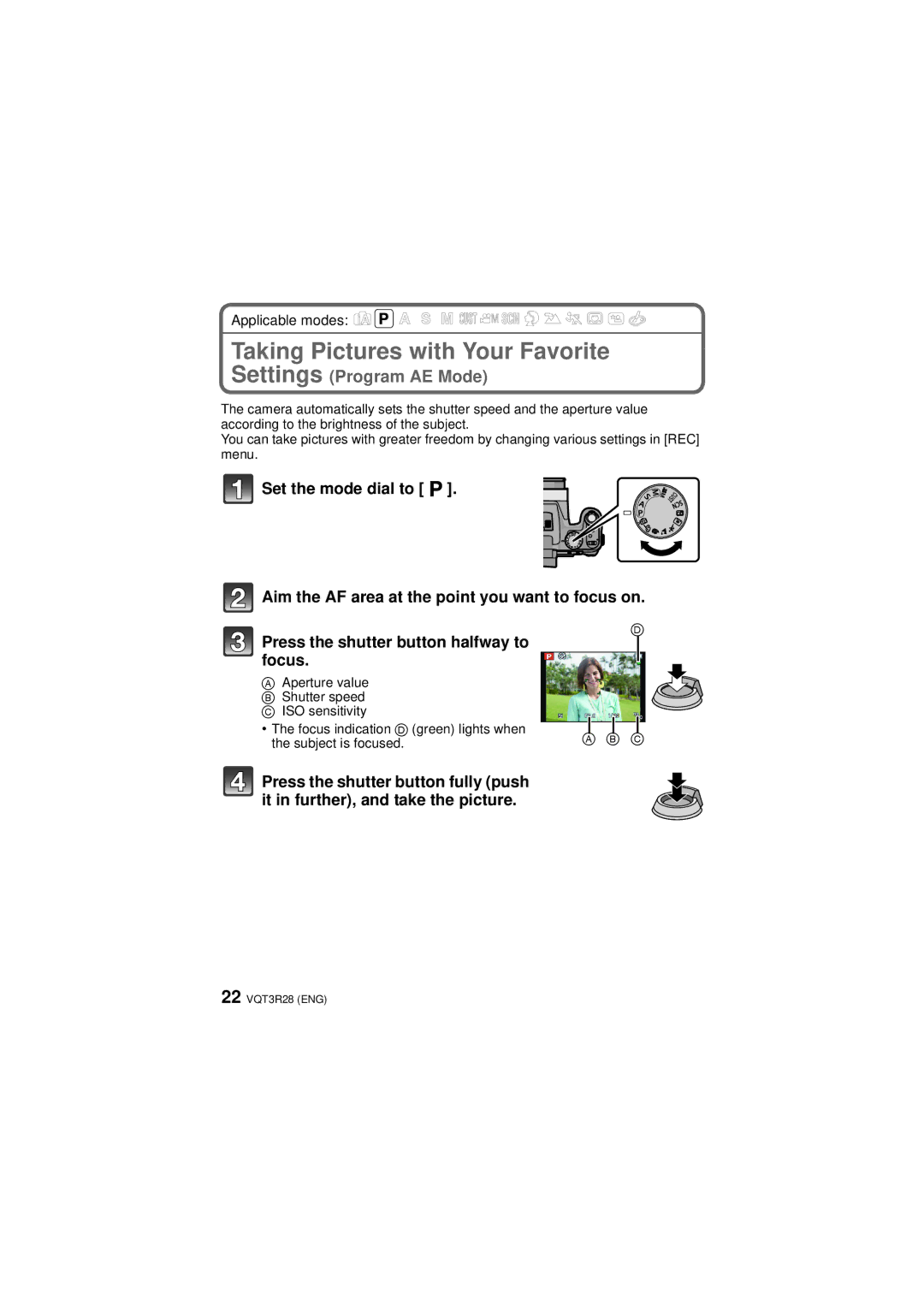 Panasonic DMC-FZ47 owner manual Taking Pictures with Your Favorite, Settings Program AE Mode 