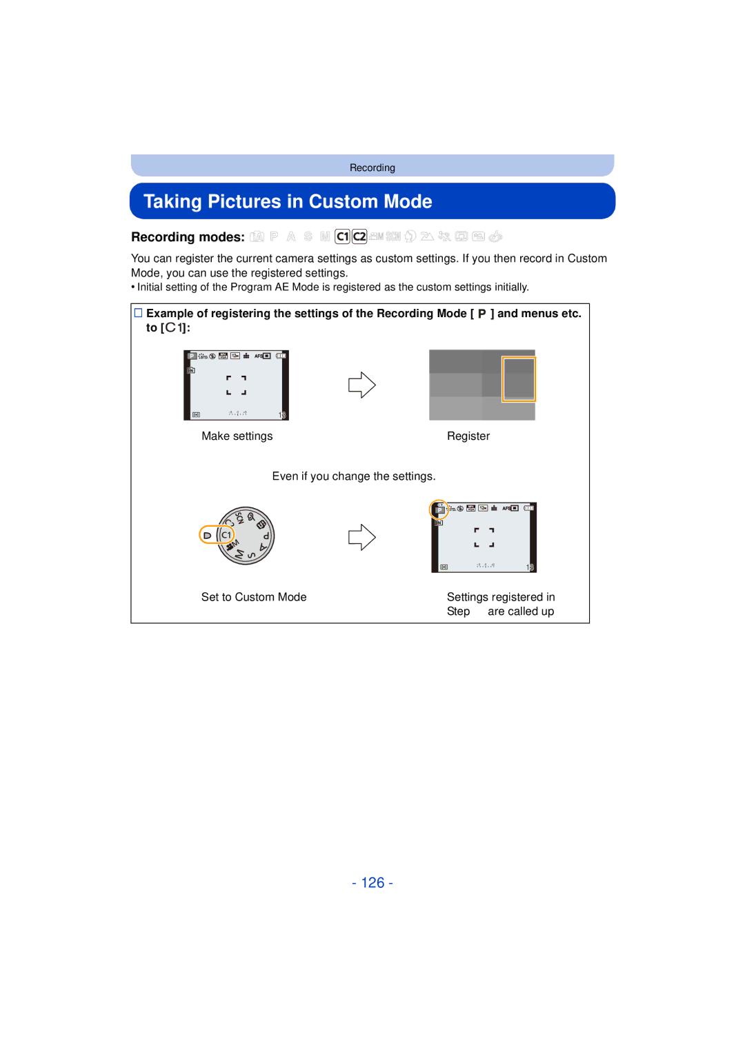 Panasonic DMC-FZ60K, DMC-FZ200 Taking Pictures in Custom Mode, 126, Make settings Register Even if you change the settings 