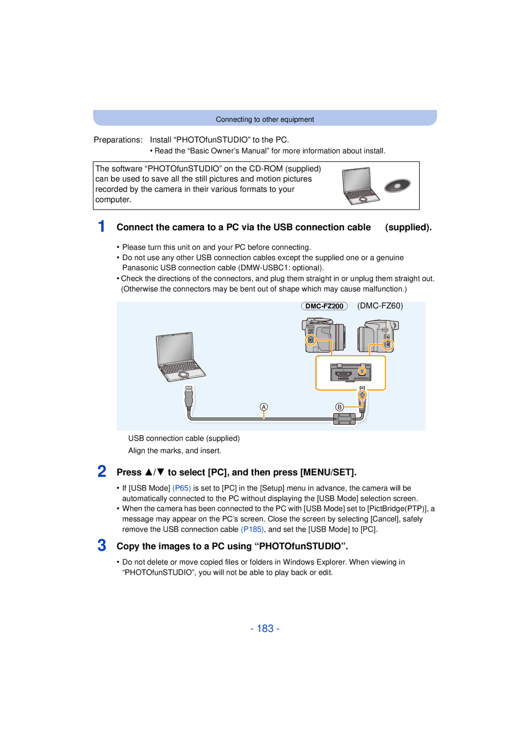 Panasonic DMC-FZ200K 183, Press 3/4 to select PC, and then press MENU/SET, Copy the images to a PC using PHOTOfunSTUDIO 