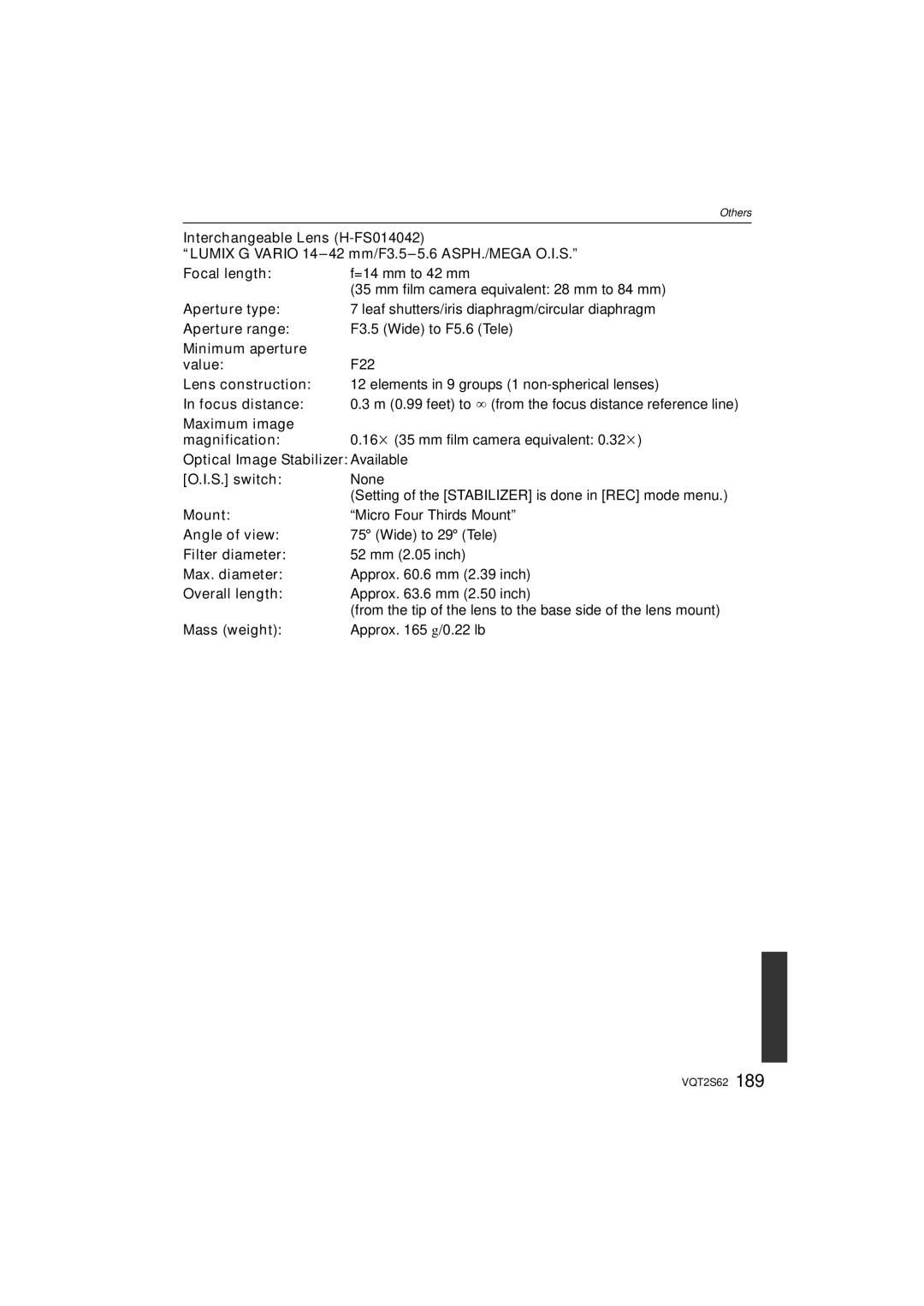 Panasonic DMC-G10K Aperture type, Aperture range, Minimum aperture Value, Lens construction, Focus distance, S. switch 