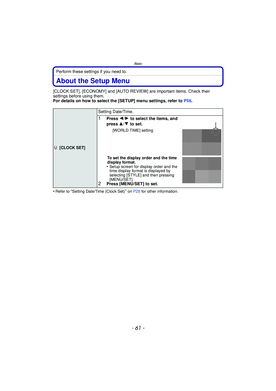 Panasonic DMC-G3 About the Setup Menu, Perform these settings if you need to, Setting Date/Time, Press MENU/SET to set 