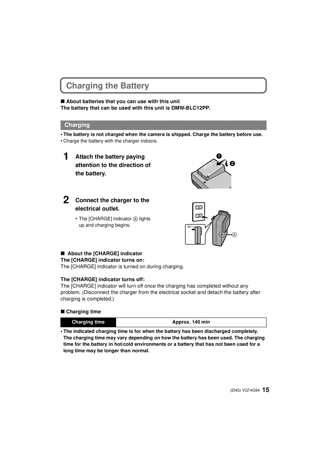 Panasonic DMC-G5K, DMC-G5X Charging the Battery, Charge indicator is turned on during charging, Charge indicator turns off 