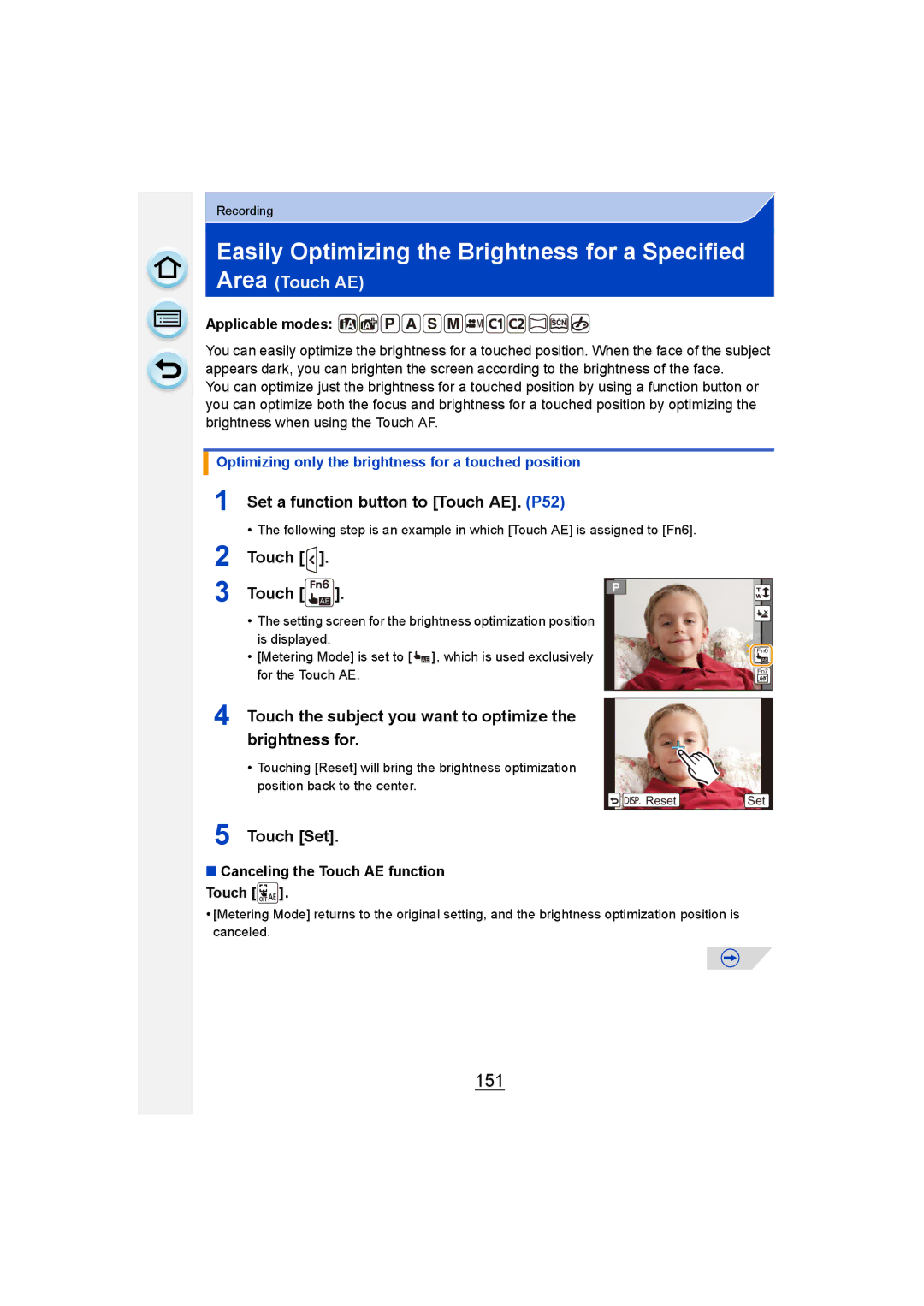 Panasonic DMC-G6 Easily Optimizing the Brightness for a Specified Area, 151, Set a function button to Touch AE. P52 