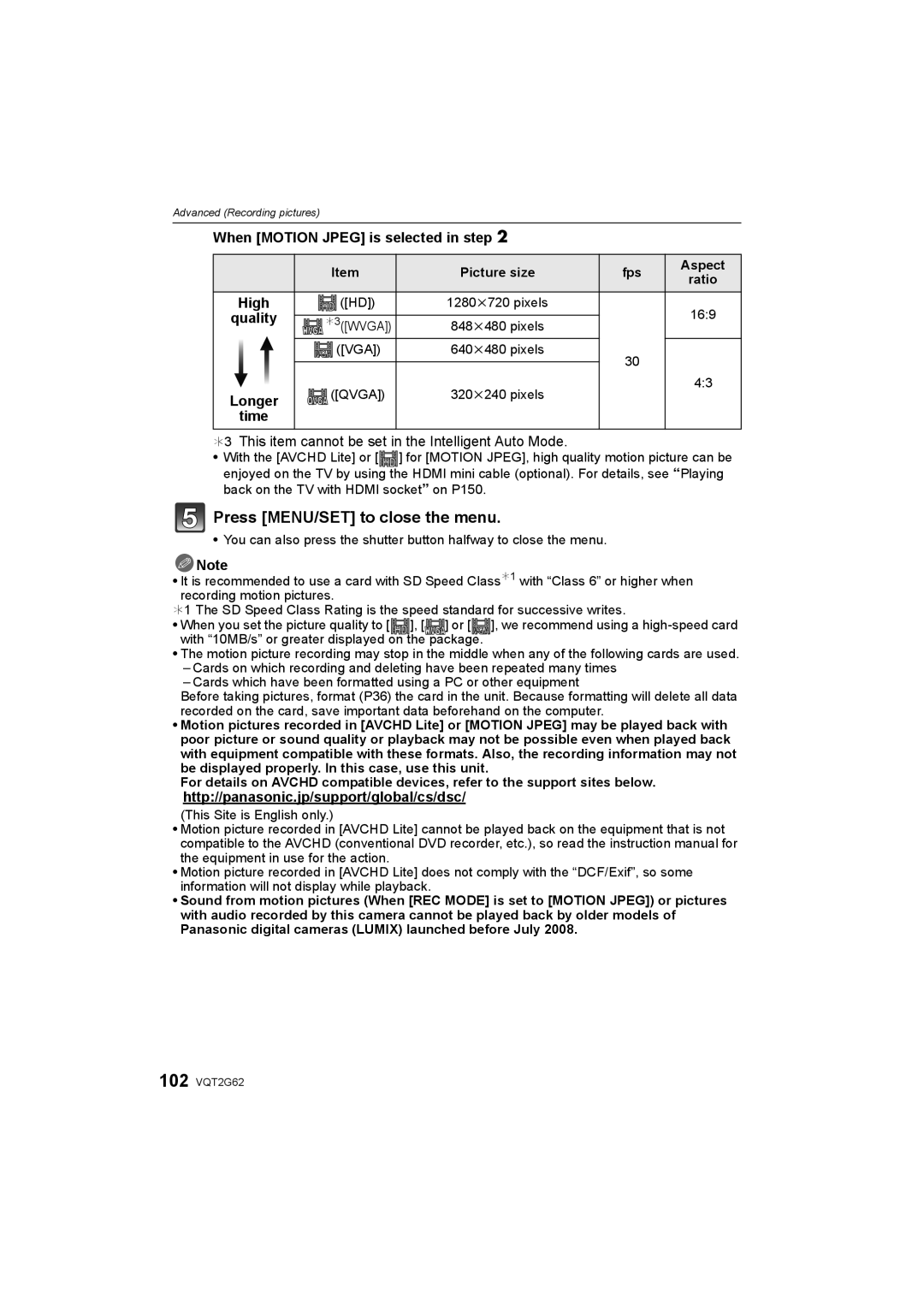 Panasonic DMC-GF1K When Motion Jpeg is selected in step, High, ¢3 This item cannot be set in the Intelligent Auto Mode 