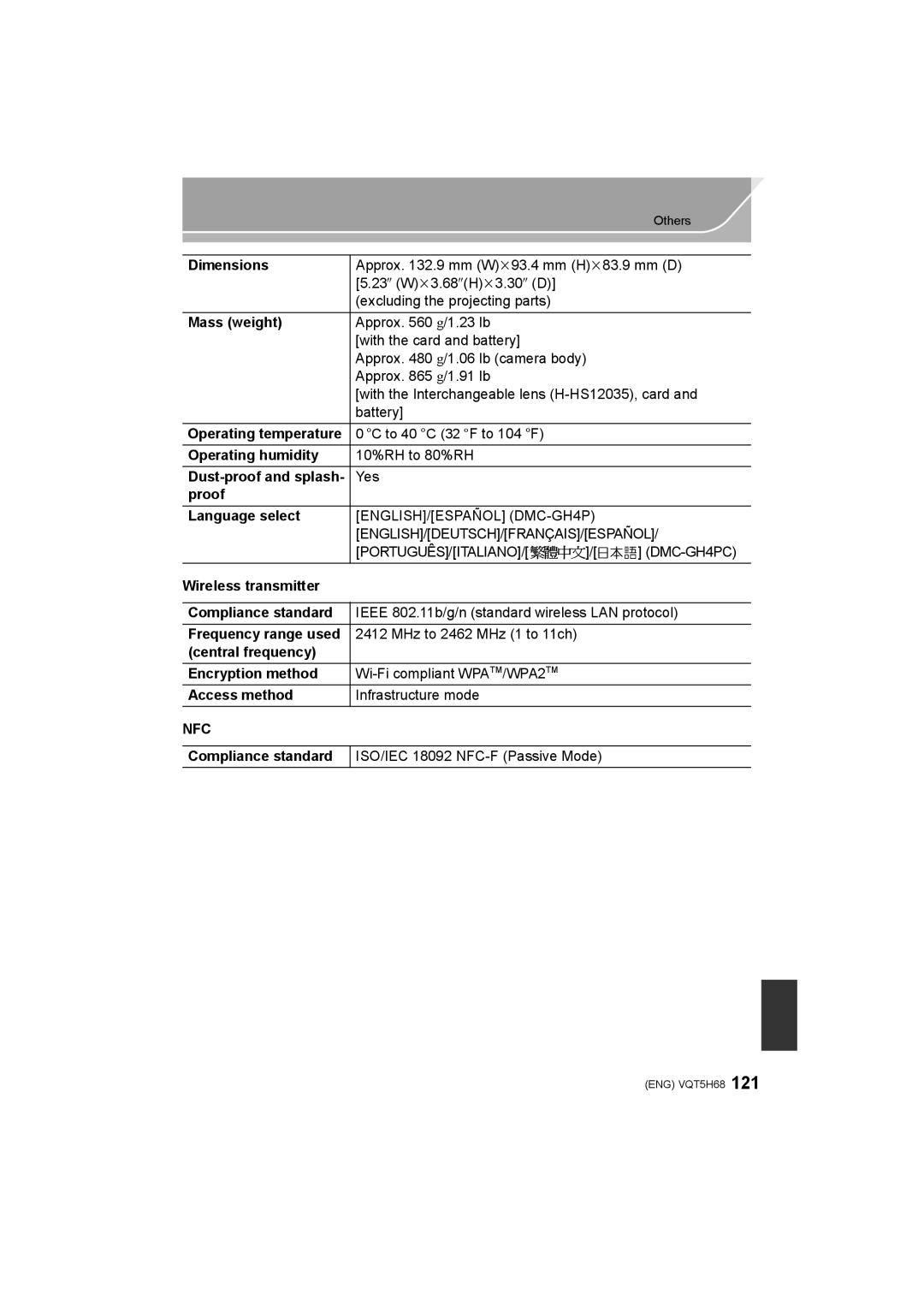 Panasonic DMC-GH4 Dimensions, Mass weight, Operating humidity, Proof Language select, Central frequency Encryption method 