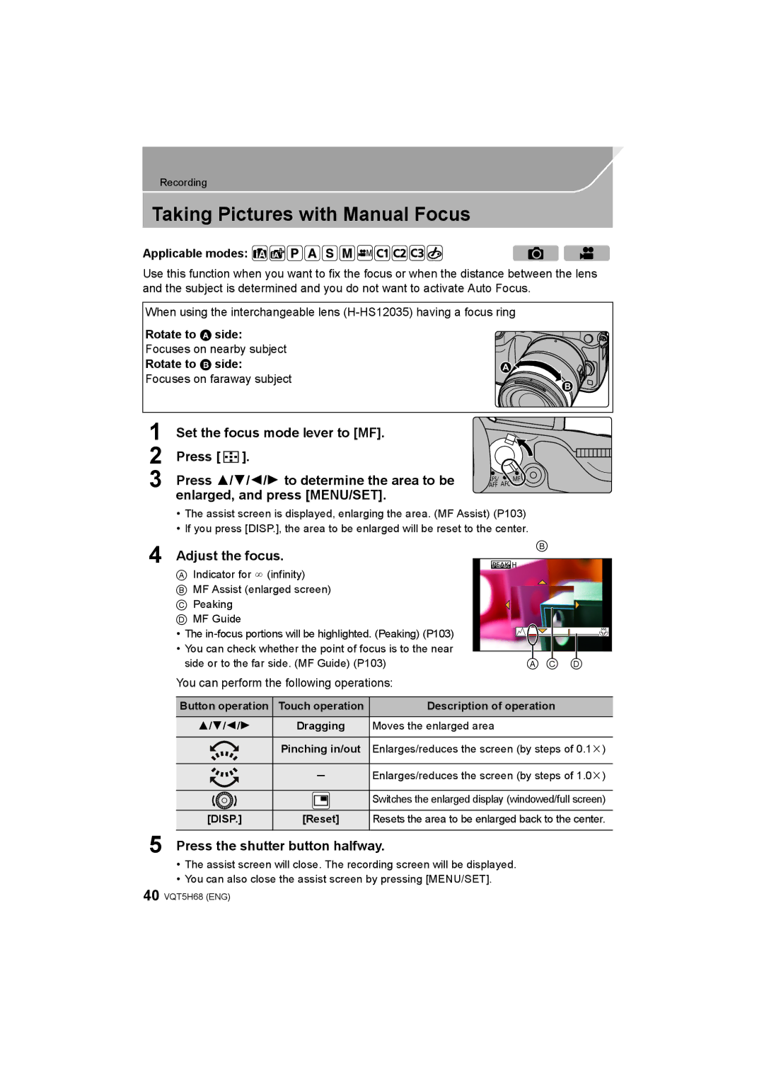 Panasonic DMC-GH4 Taking Pictures with Manual Focus, Adjust the focus, Press the shutter button halfway, Rotate to a side 