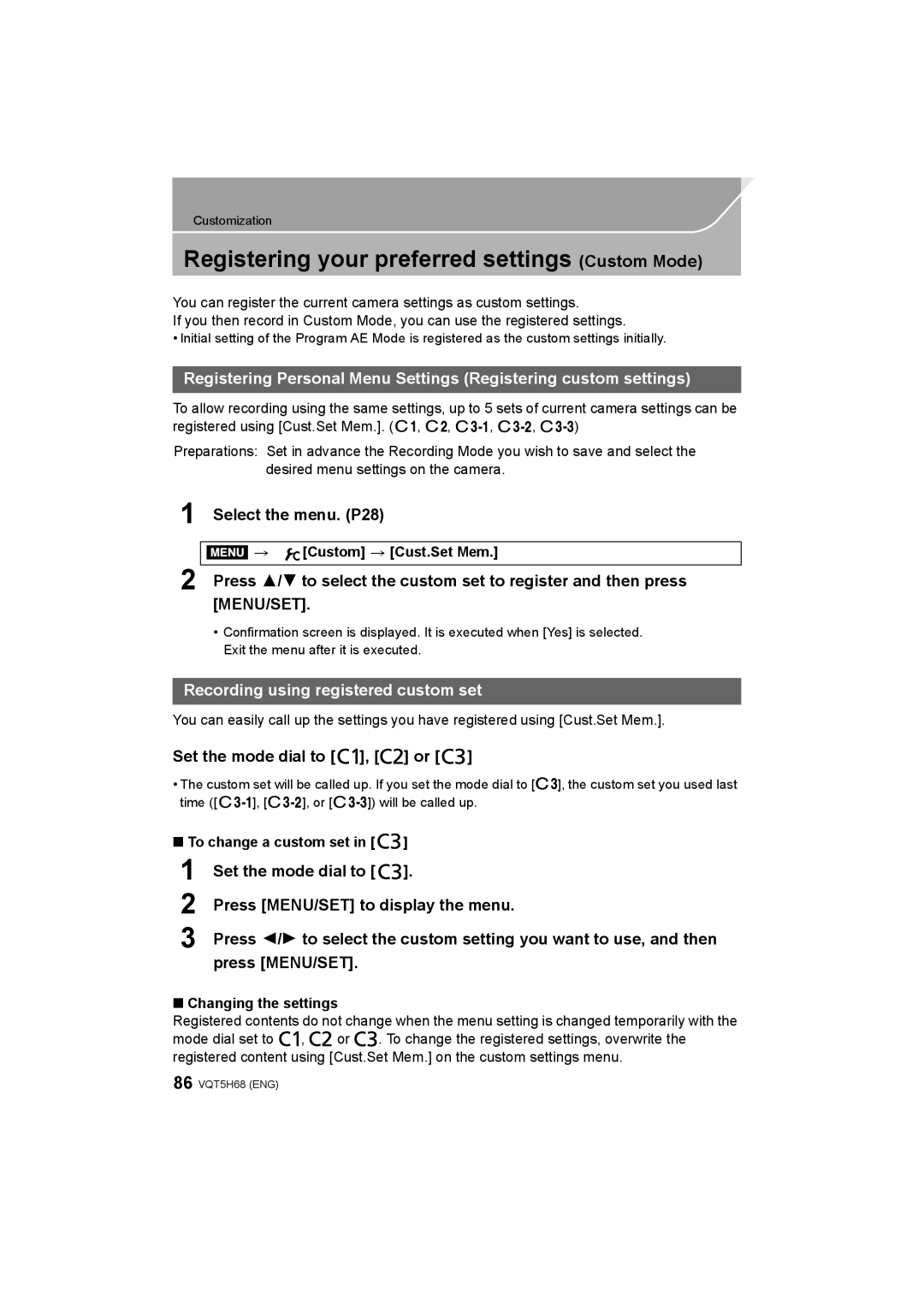 Panasonic DMC-GH4 owner manual Registering your preferred settings Custom Mode, Recording using registered custom set 