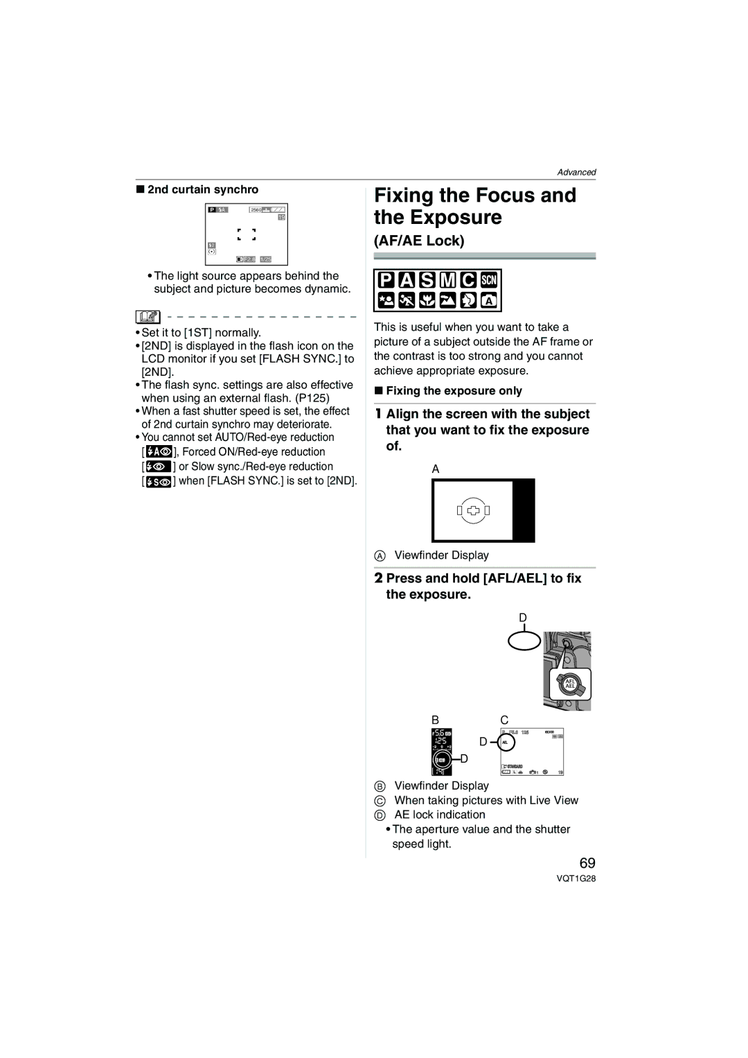 Panasonic DMC-L10K Fixing the Focus and the Exposure, Press and hold AFL/AEL to fix the exposure, 2nd curtain synchro 