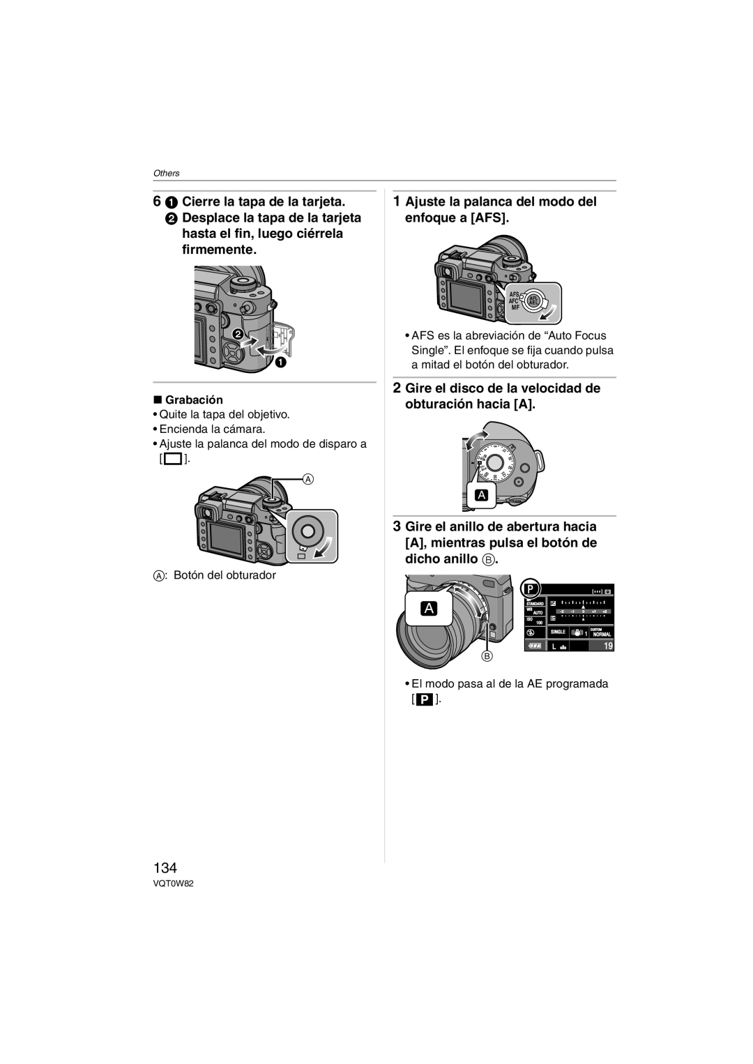 Panasonic DMC-L1K 134, Ajuste la palanca del modo del enfoque a AFS, Gire el disco de la velocidad de obturación hacia a 