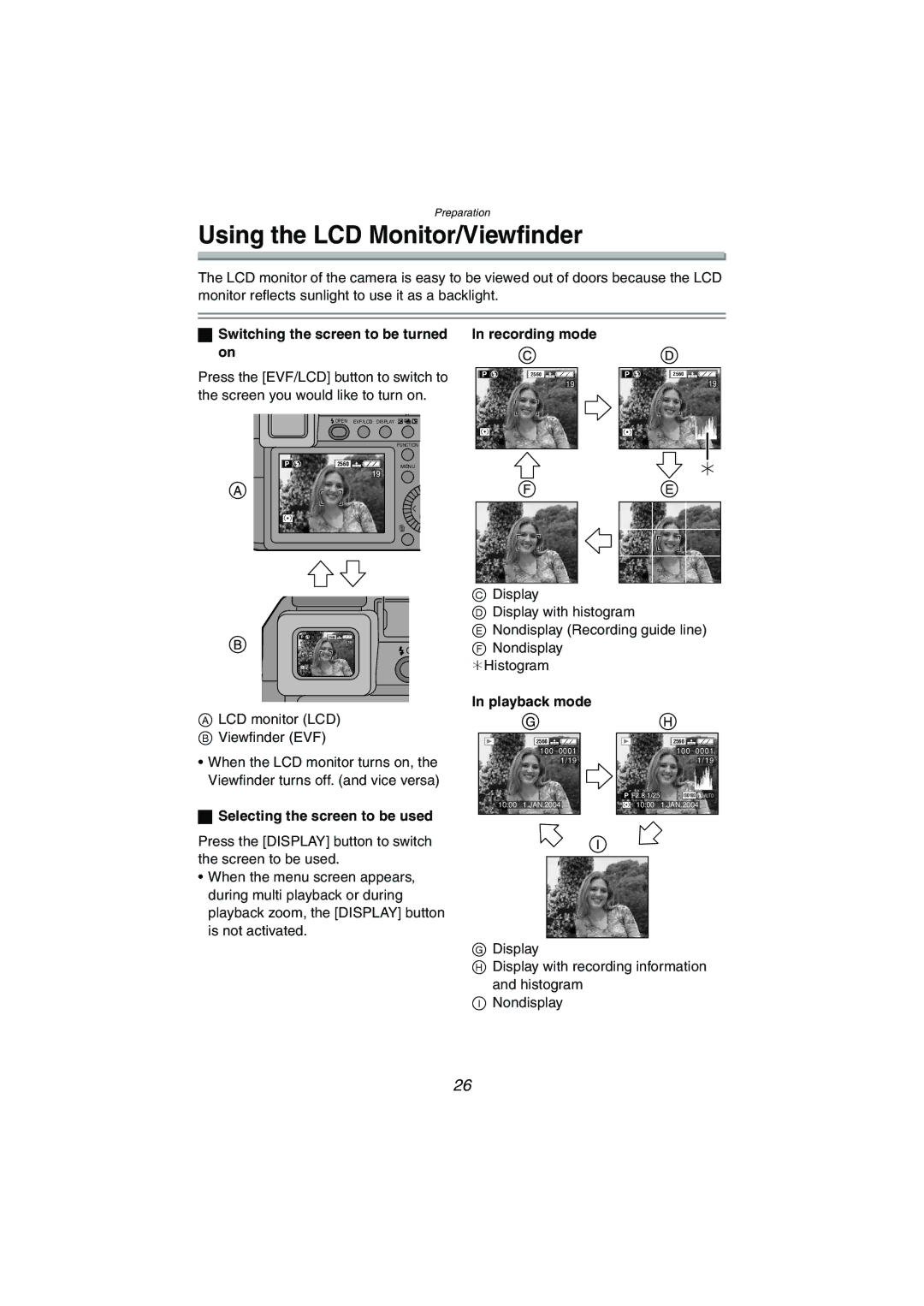 Panasonic DMC-LC1GN Using the LCD Monitor/Viewfinder, Switching the screen to be turned, Screen you would like to turn on 