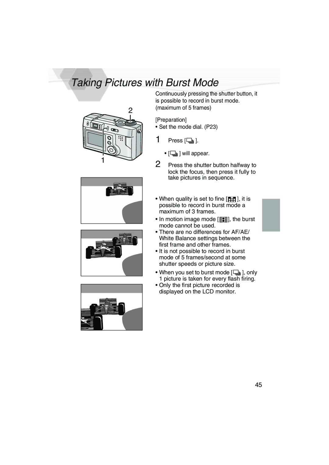 Panasonic DMC-LC20PP Taking Pictures with Burst Mode, Is possible to record in burst mode, Maximum of 5 frames 