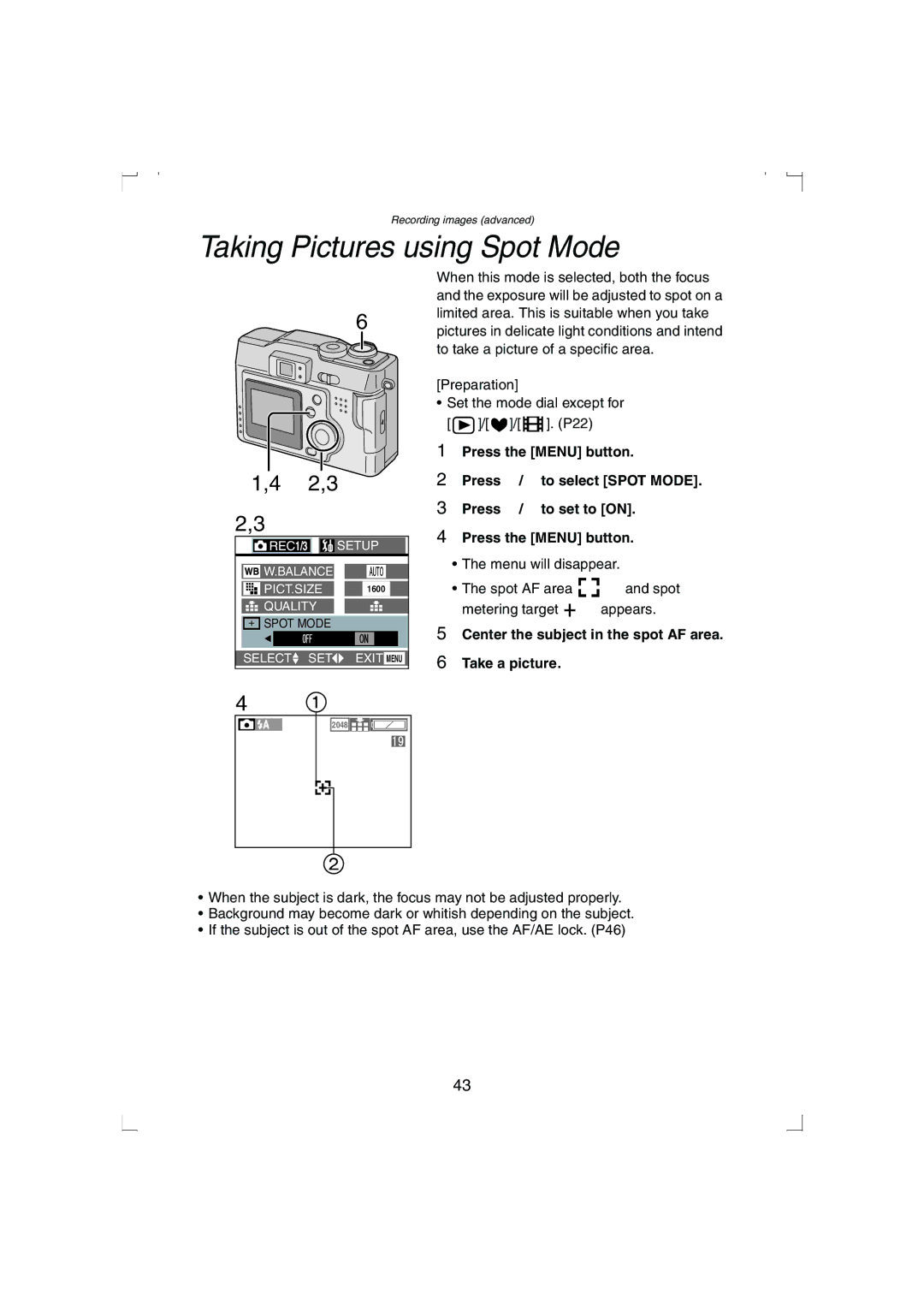 Panasonic DMC-LC33PP Taking Pictures using Spot Mode, Center the subject in the spot AF area Take a picture 