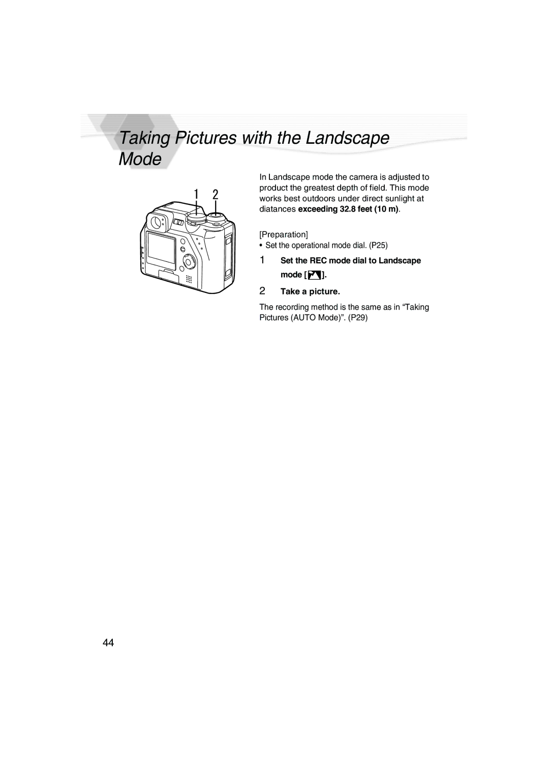 Panasonic DMC-LC40PP Taking Pictures with the Landscape Mode, Set the REC mode dial to Landscape mode Take a picture 