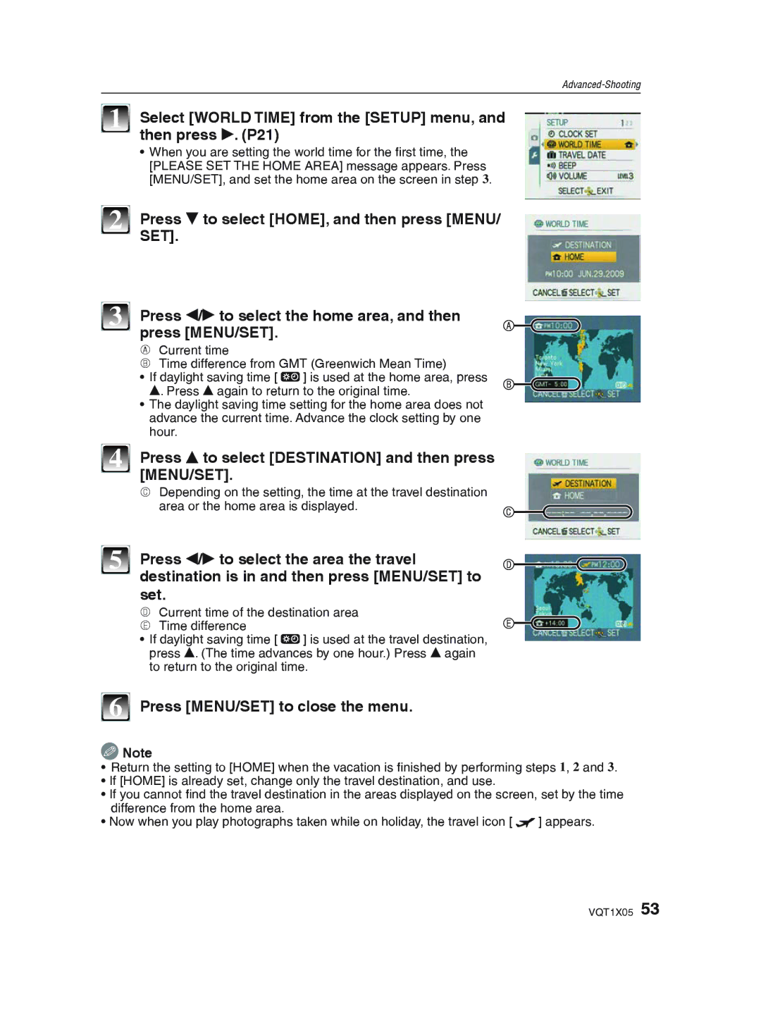 Panasonic DMC-LS85 Select World Time from the Setup menu, Then press q. P21, Press r to select HOME, and then press Menu 