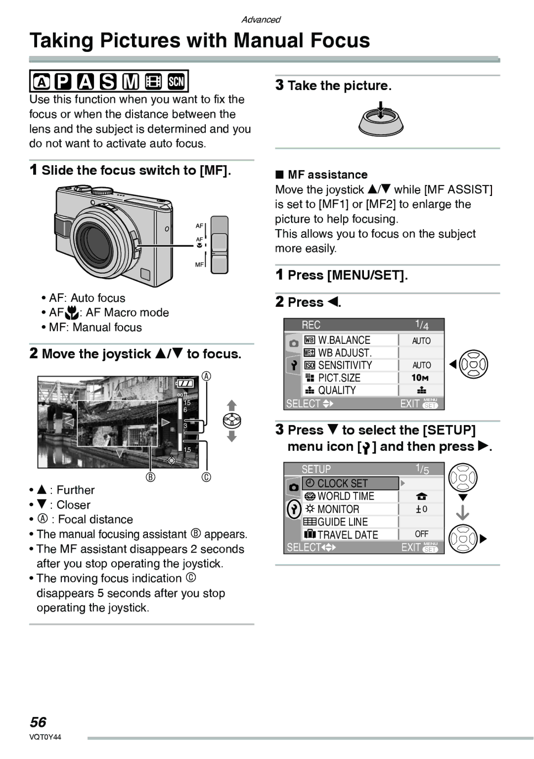 Panasonic DMC-LX2 Taking Pictures with Manual Focus, Slide the focus switch to MF, Move the joystick e/r to focus 