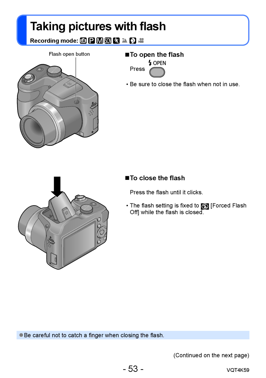 Panasonic DMC-LZ20 owner manual Taking pictures with flash, To open the flash, To close the flash 