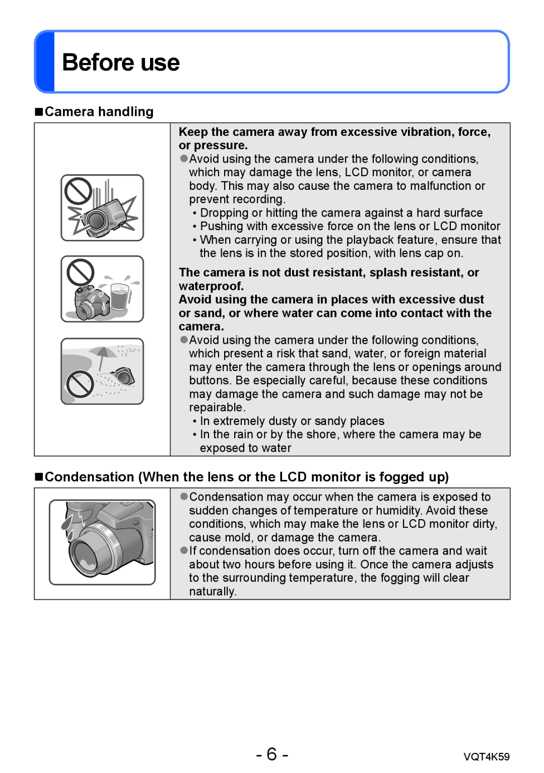 Panasonic DMC-LZ20 owner manual Before use, Camera handling, Condensation When the lens or the LCD monitor is fogged up 