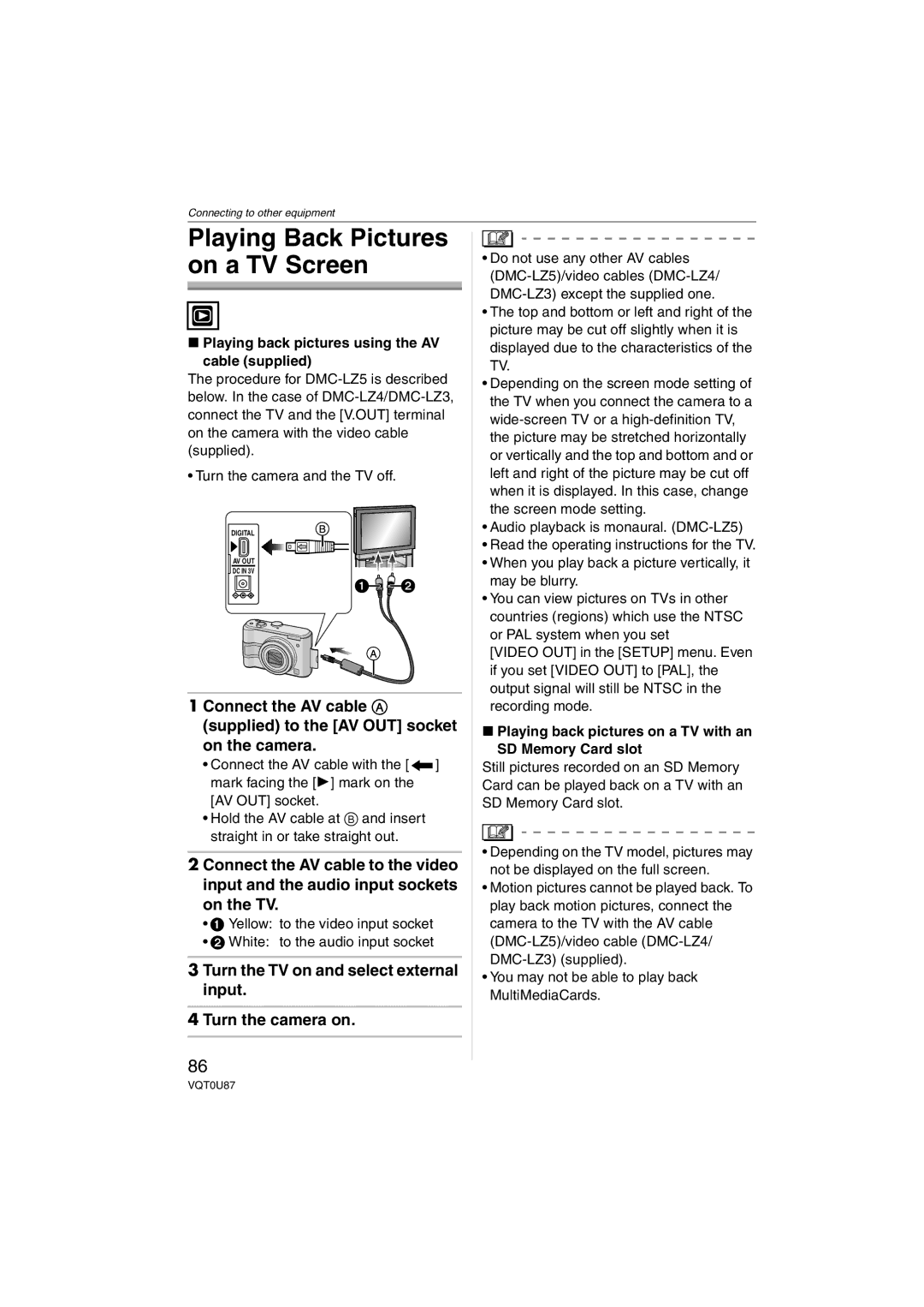 Panasonic DMCLZ5S, DMC-LZ5, DMC-LZ3, DMCLZ3S, DMCLZ5K, DMC-LZ4 Turn the TV on and select external input Turn the camera on 