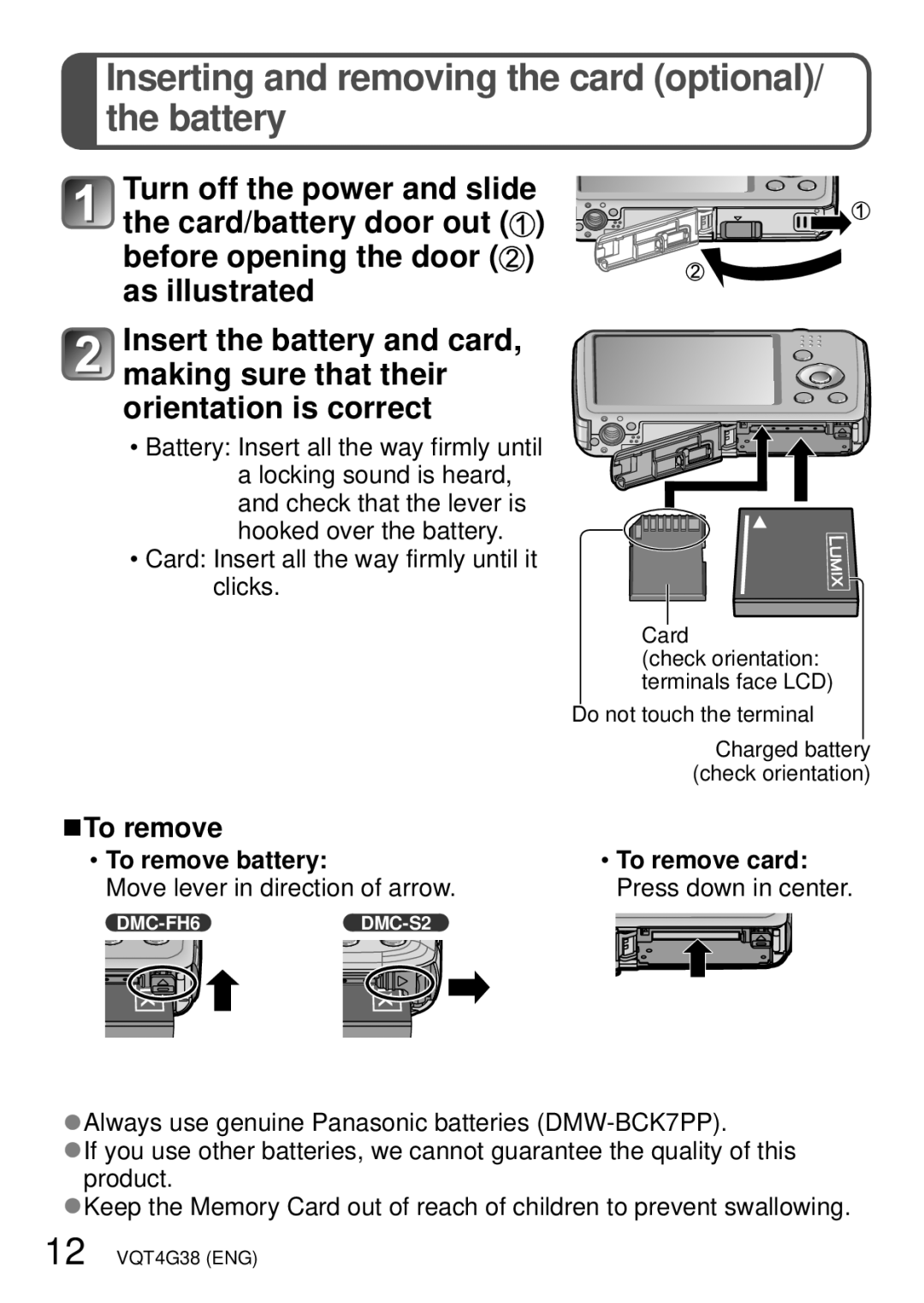 Panasonic M1211KZ0, DMC-S2V, DMC-S2K, DMC-FH6K, VQT4G38 Inserting and removing the card optional/ the battery, To remove 