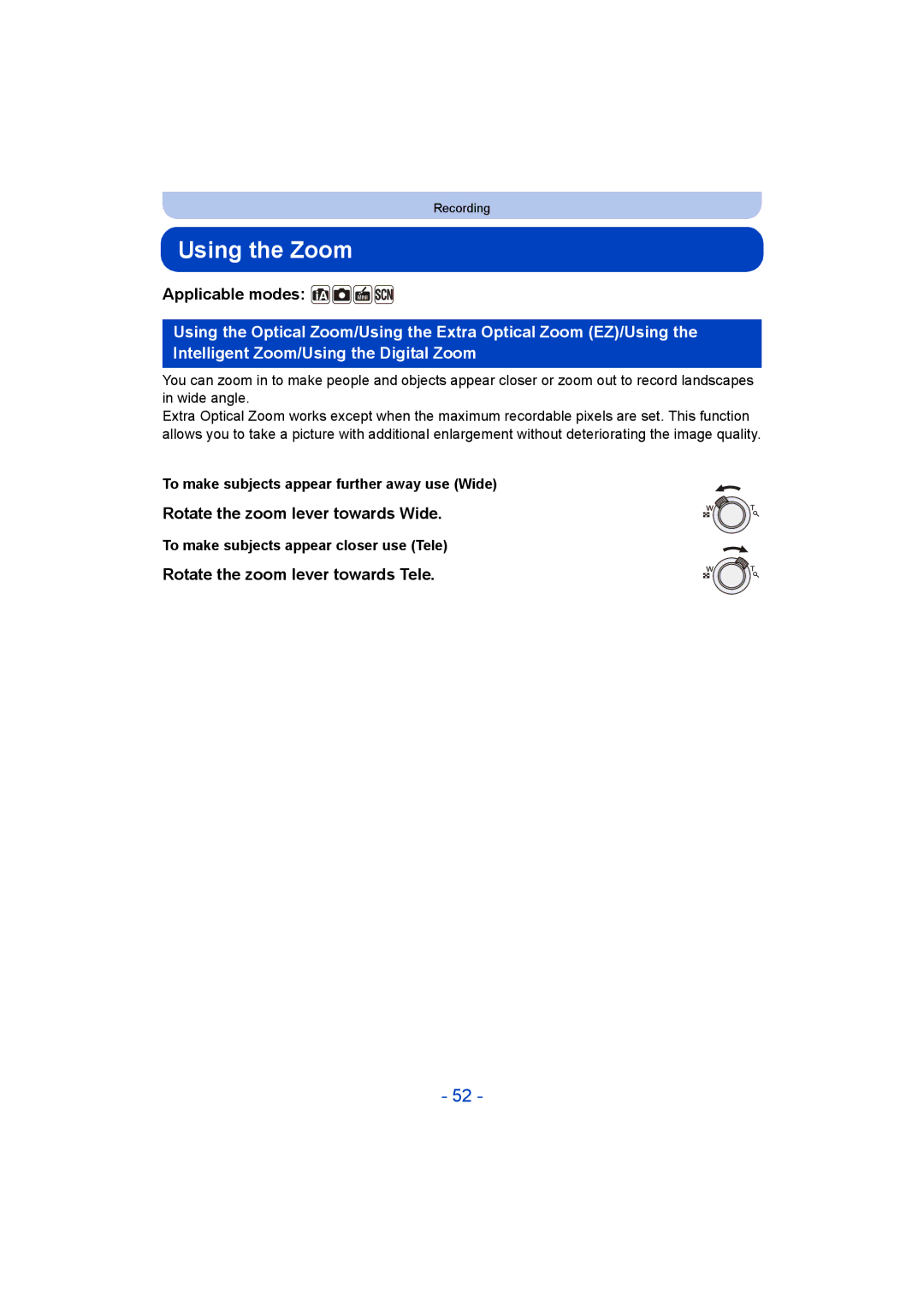 Panasonic DMC-SZ5 Using the Zoom, Applicable modes, Rotate the zoom lever towards Wide, Rotate the zoom lever towards Tele 