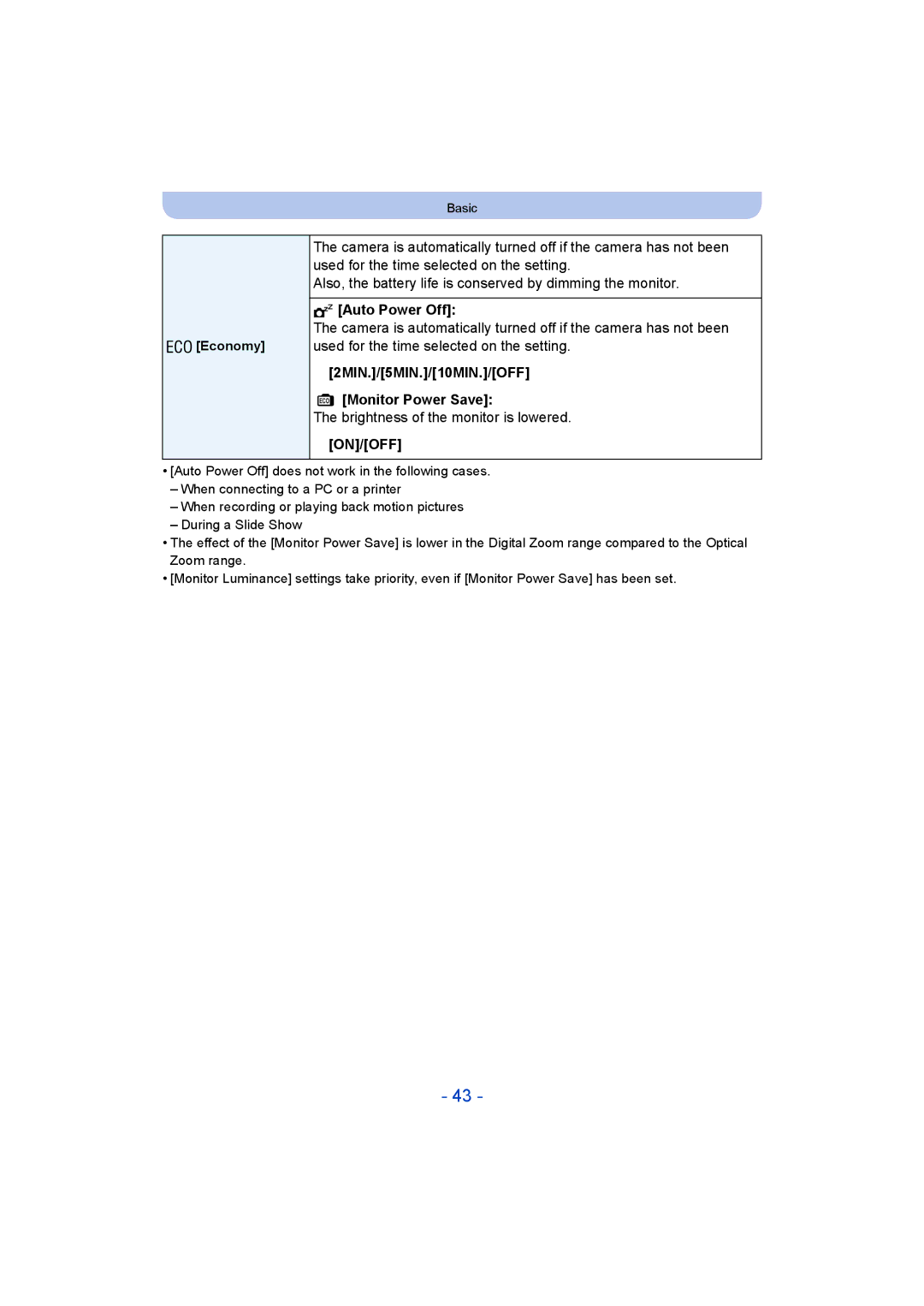 Panasonic DMC-SZ8 Auto Power Off, 2MIN./5MIN./10MIN./OFF ECO Monitor Power Save, Brightness of the monitor is lowered 