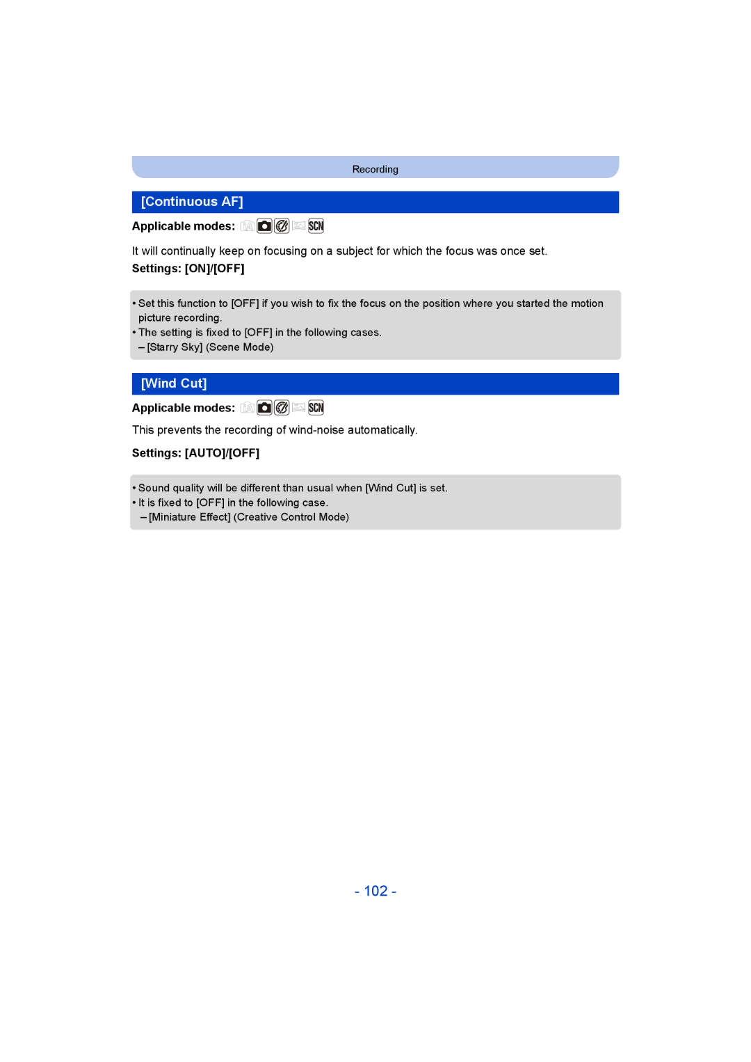 Panasonic DMC-SZ9 102, Continuous AF, Wind Cut, This prevents the recording of wind-noise automatically, Settings AUTO/OFF 