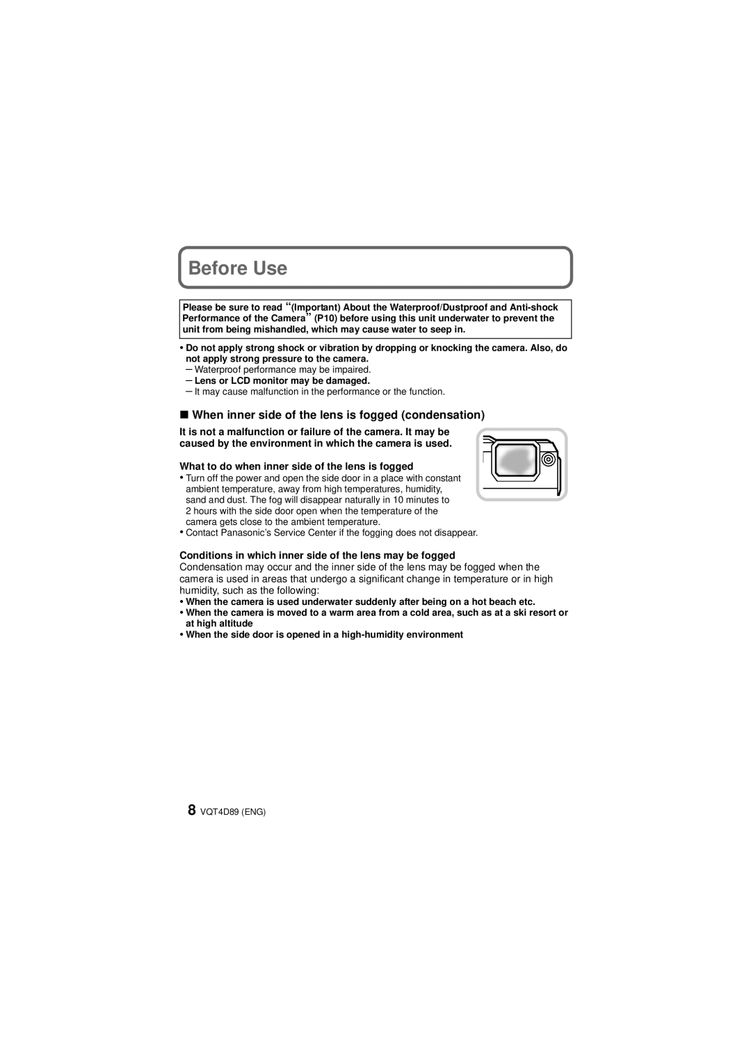 Panasonic DMC-TS4 Before Use, When inner side of the lens is fogged condensation, Lens or LCD monitor may be damaged 