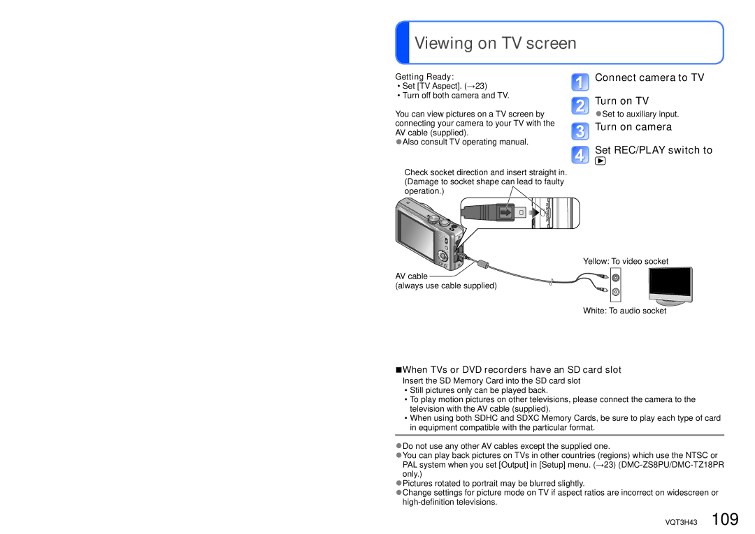 Panasonic MC-ZS8, DMC-TZ18 Viewing on TV screen, Connect camera to TV Turn on TV, Turn on camera Set REC/PLAY switch to 