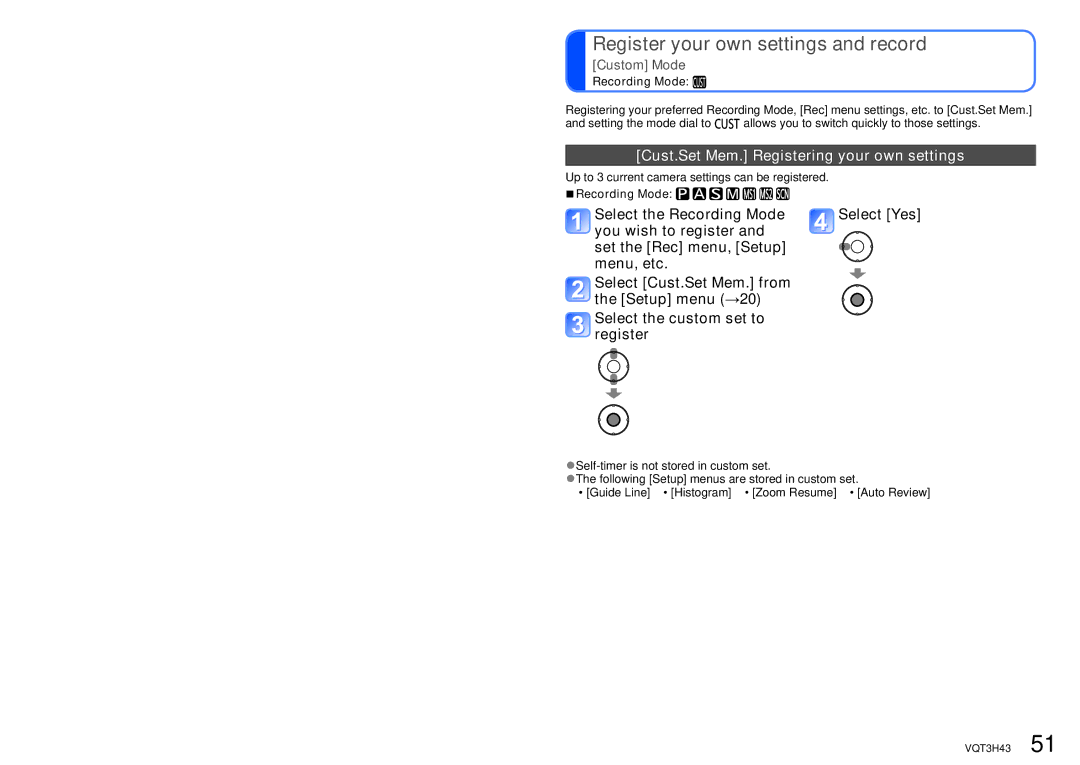 Panasonic MC-ZS8, DMC-TZ18 Register your own settings and record, Cust.Set Mem. Registering your own settings, Custom Mode 