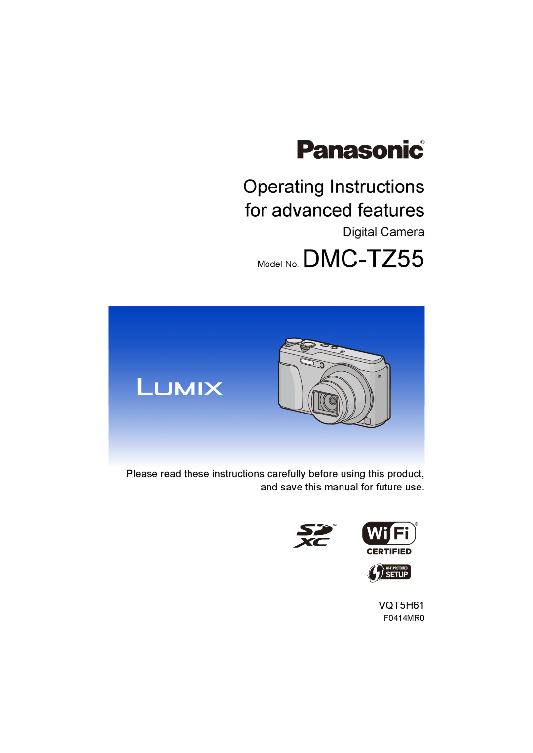 Panasonic DMC-TZ55 operating instructions Operating Instructions for advanced features, F0414MR0 