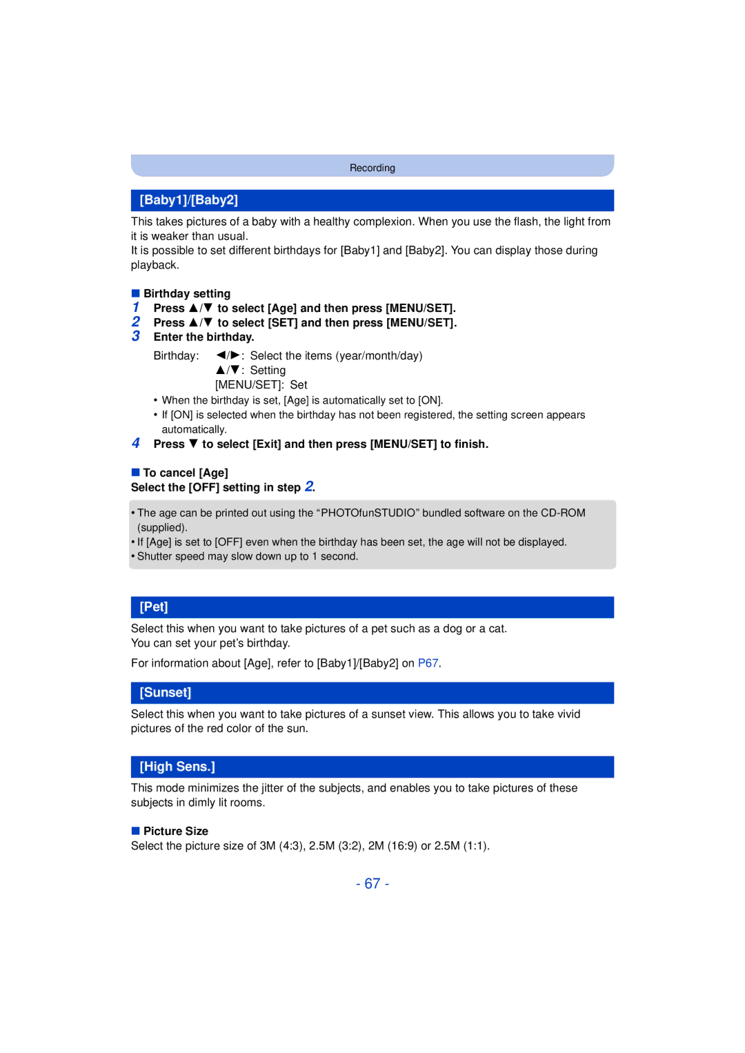 Panasonic DMC-FH10, DMC-XS1 Baby1/Baby2, Pet, Sunset, High Sens, Select the picture size of 3M 43, 2.5M 32, 2M 169 or 2.5M 