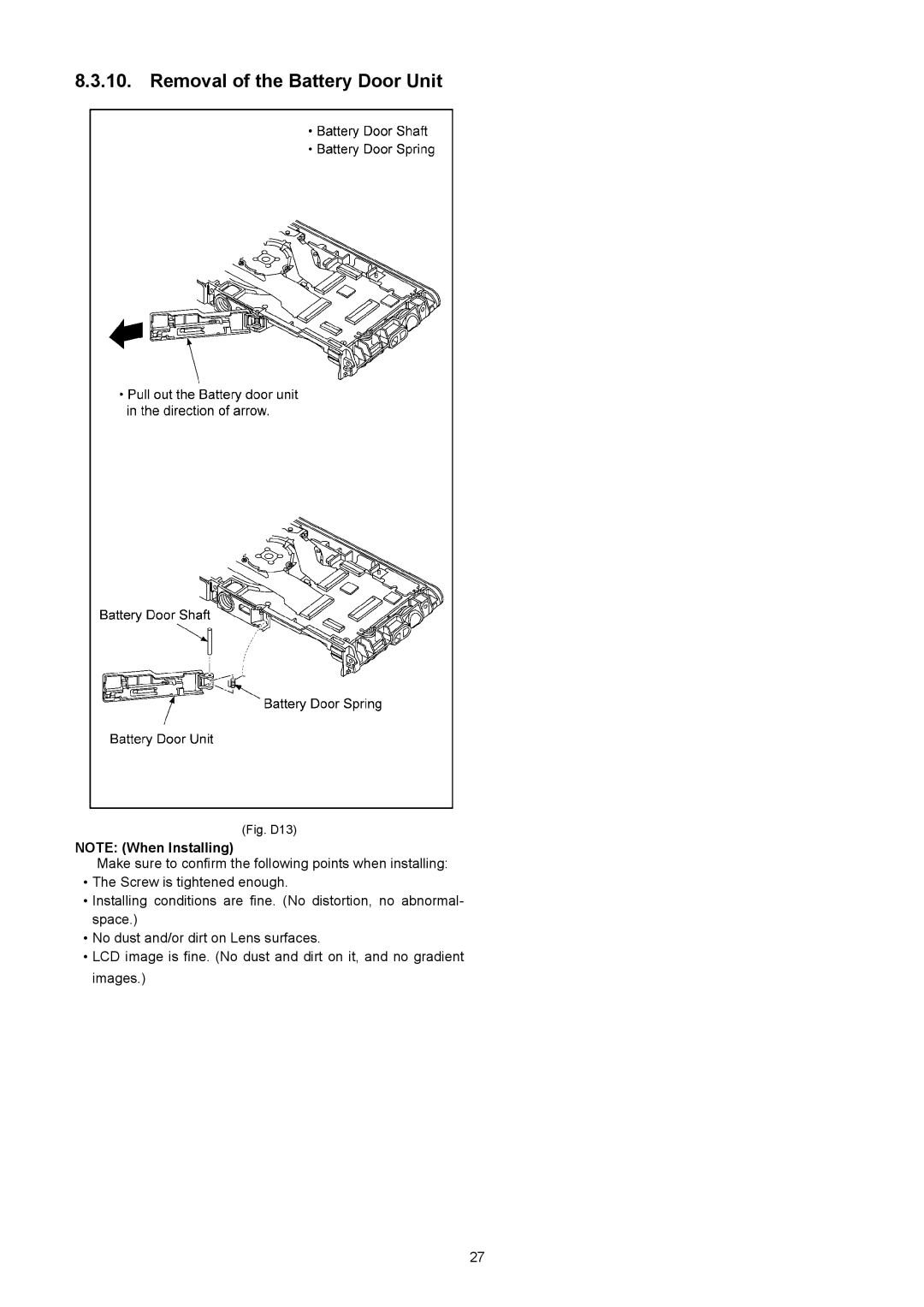 Panasonic DMC-XS1EP, DMC-XS1GN, DMC-XS1GF, DMC-XS1GC, DMC-XS1PU, DMC-XS1PC, DMCXS1K Removal of the Battery Door Unit, Fig. D13 