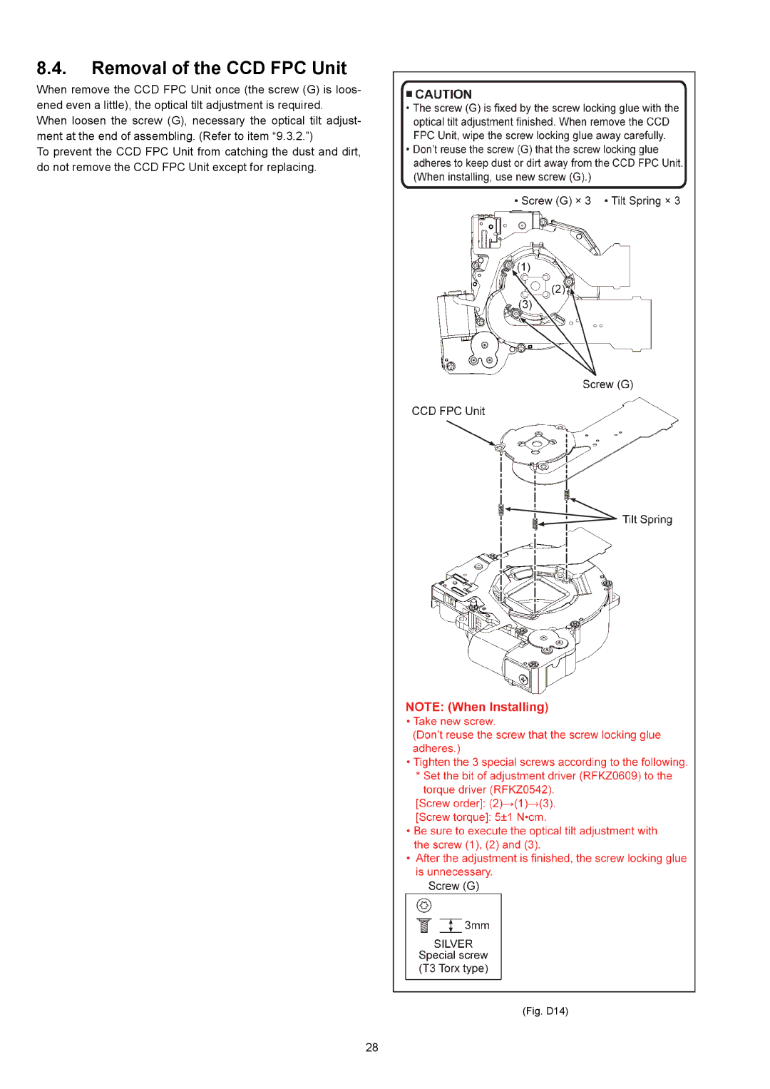 Panasonic DMC-XS1EB, DMC-XS1GN, DMC-XS1GF, DMC-XS1GC, DMC-XS1PU, DMC-XS1PC, DMC-XS1EE Removal of the CCD FPC Unit, Fig. D14 