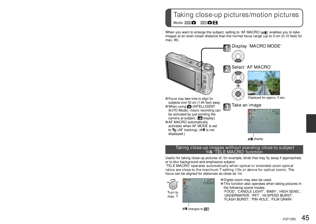 Panasonic DMC-ZS1K Taking close-up pictures/motion pictures, Display ‘MACRO MODE’ Select ‘AF MACRO’, Take an image 