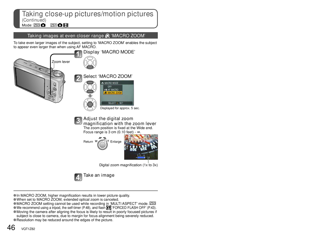 Panasonic DMC-ZS1K Taking images at even closer range ‘MACRO ZOOM’, Display ‘MACRO MODE’, Select ‘MACRO ZOOM’ 