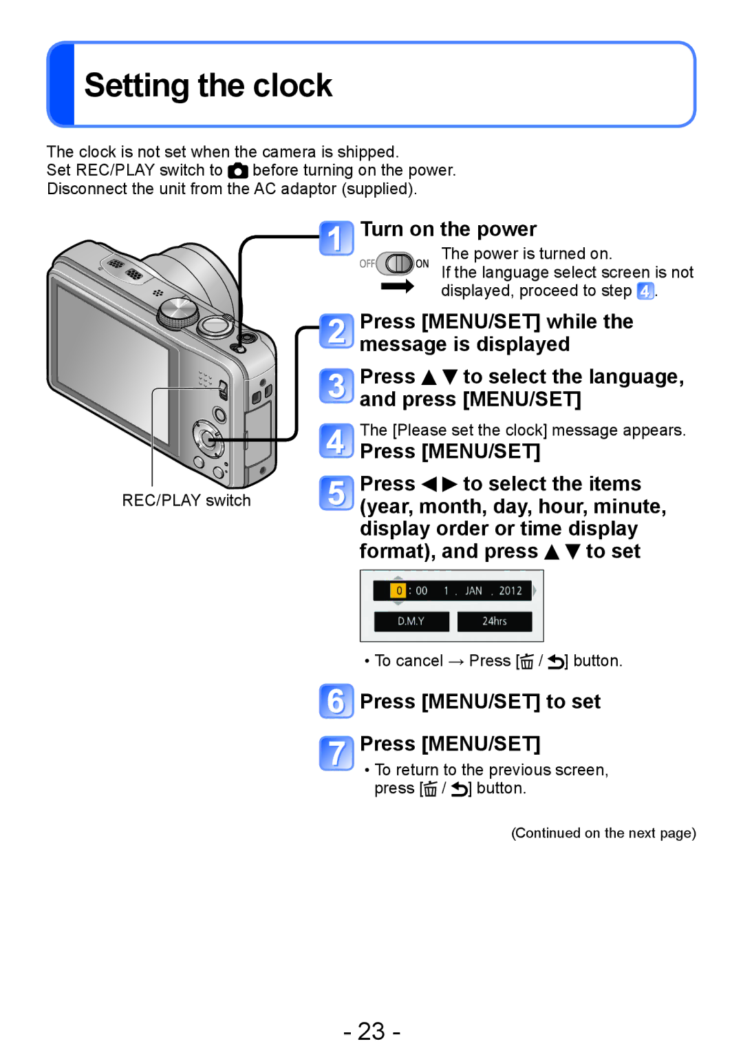 Panasonic DMC-TZ30, DMC-ZS20 manual Setting the clock, Turn on the power, Press MENU/SET while the message is displayed 