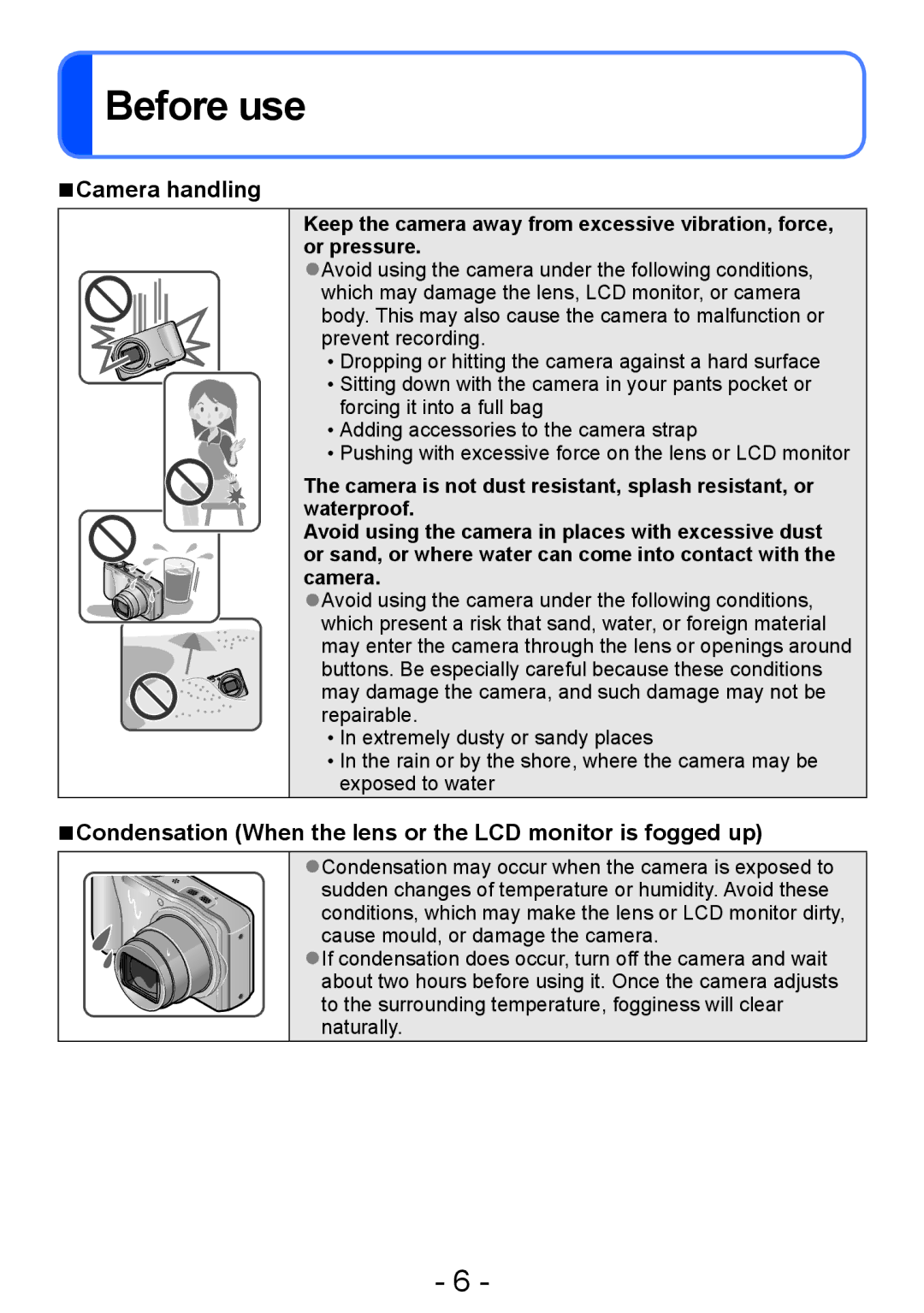 Panasonic DMC-ZS20, DMC-TZ30 manual Before use, Camera handling, Condensation When the lens or the LCD monitor is fogged up 