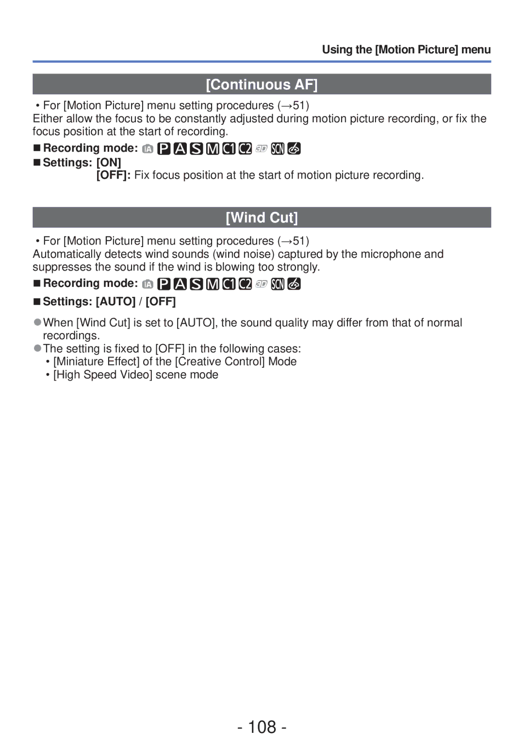 Panasonic M0112KZ0, DMC-ZS20 108, Continuous AF, Wind Cut, Recording mode Settings on, Recording mode Settings Auto / OFF 