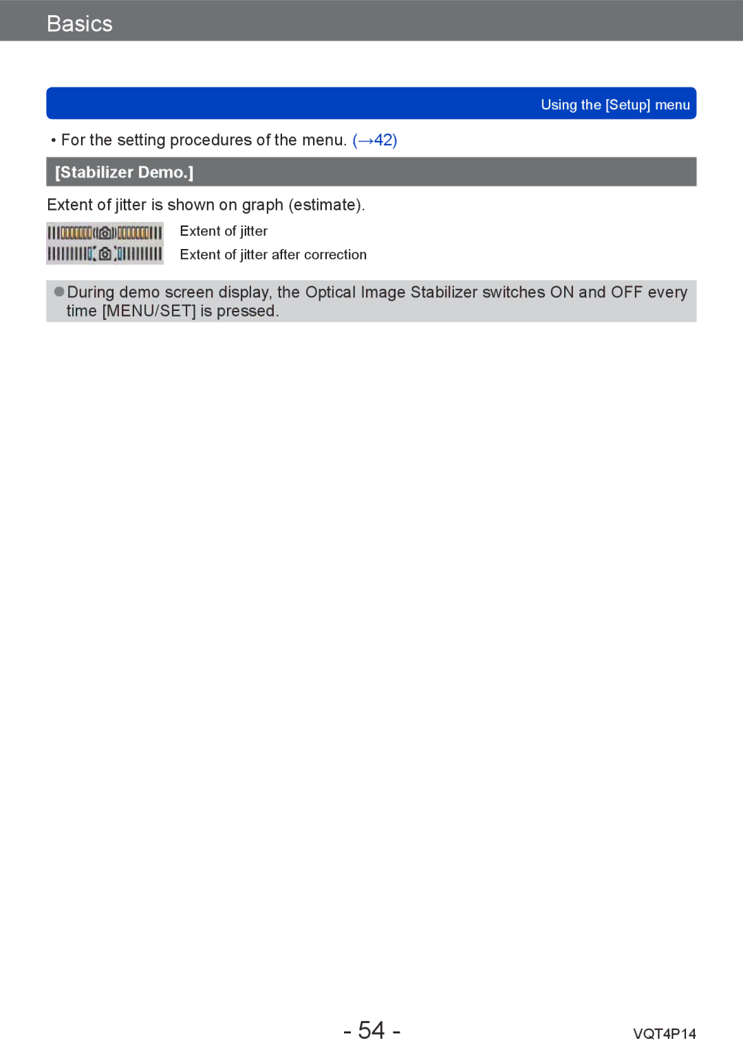 Panasonic DMC-ZS25, DMCZS25K owner manual Stabilizer Demo 