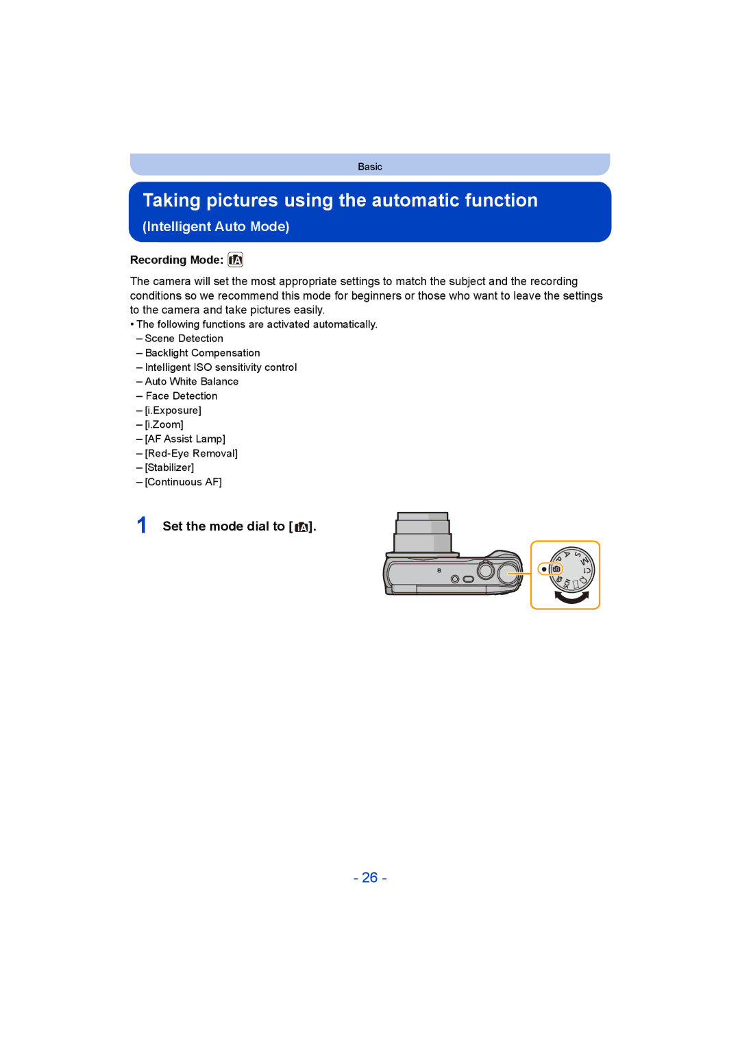 Panasonic DMC-ZS35 owner manual Taking pictures using the automatic function, Set the mode dial to, Recording Mode 